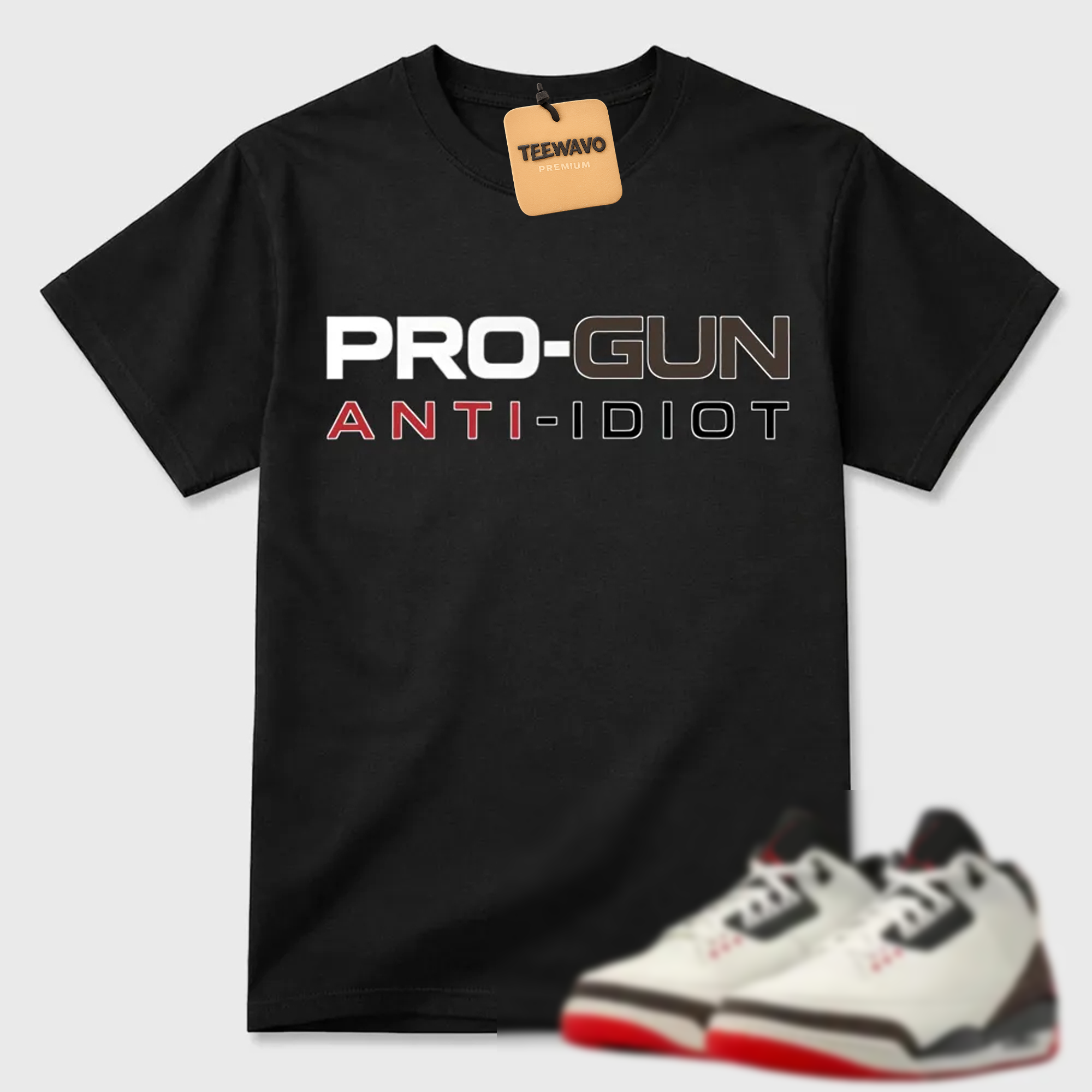 Pro-Gun Anti-Idiot Text AJ 3 Casual Tee