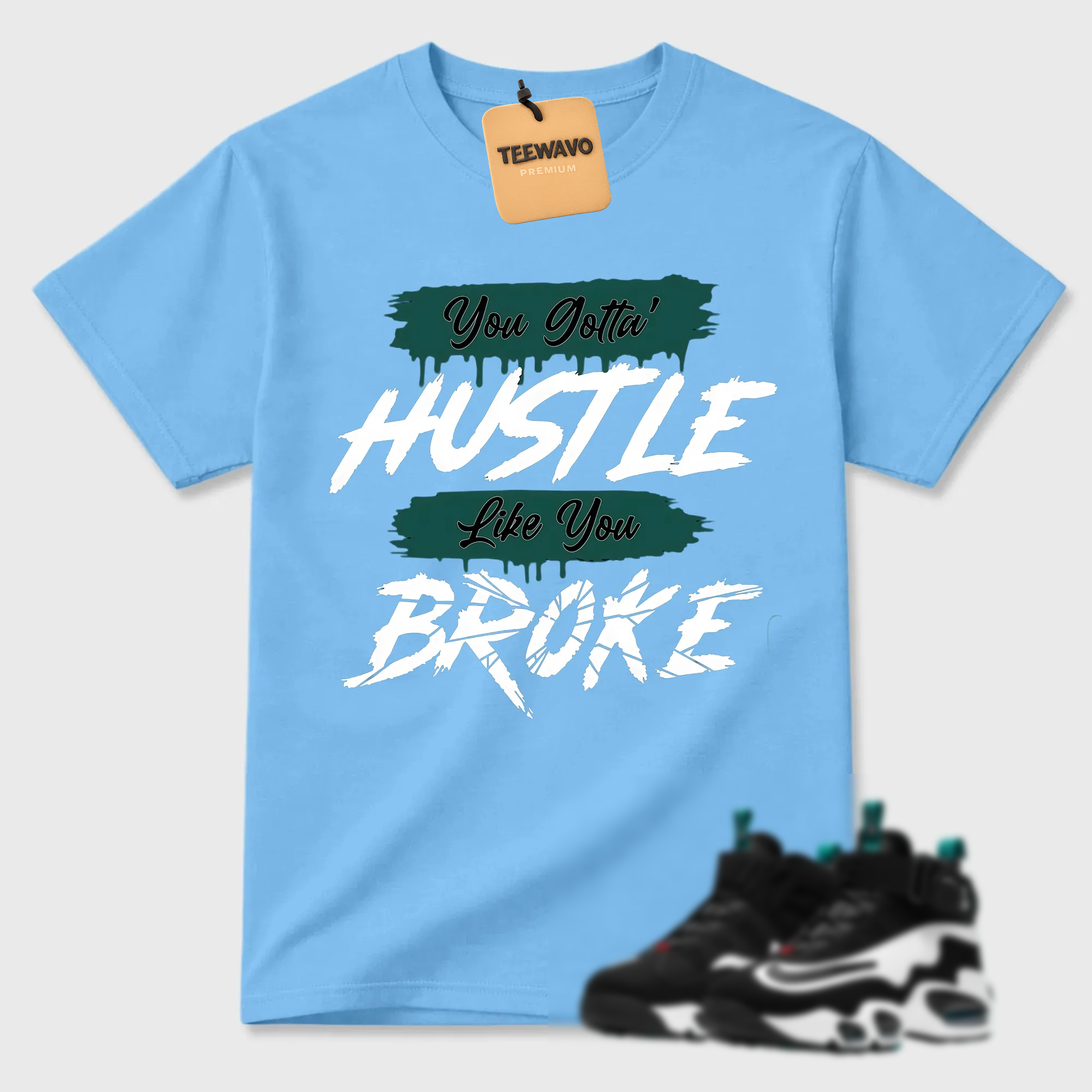 HUSTLE BROKE!  Shirt To Match Griffey Max 1 White and Fresh Water