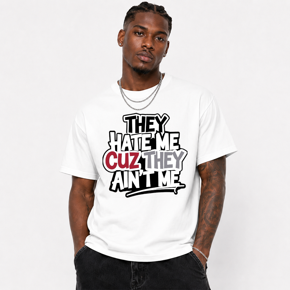 They Hate Me Cuz They Ain't Me Graffiti Air Jordan 4 Streetwear Tee