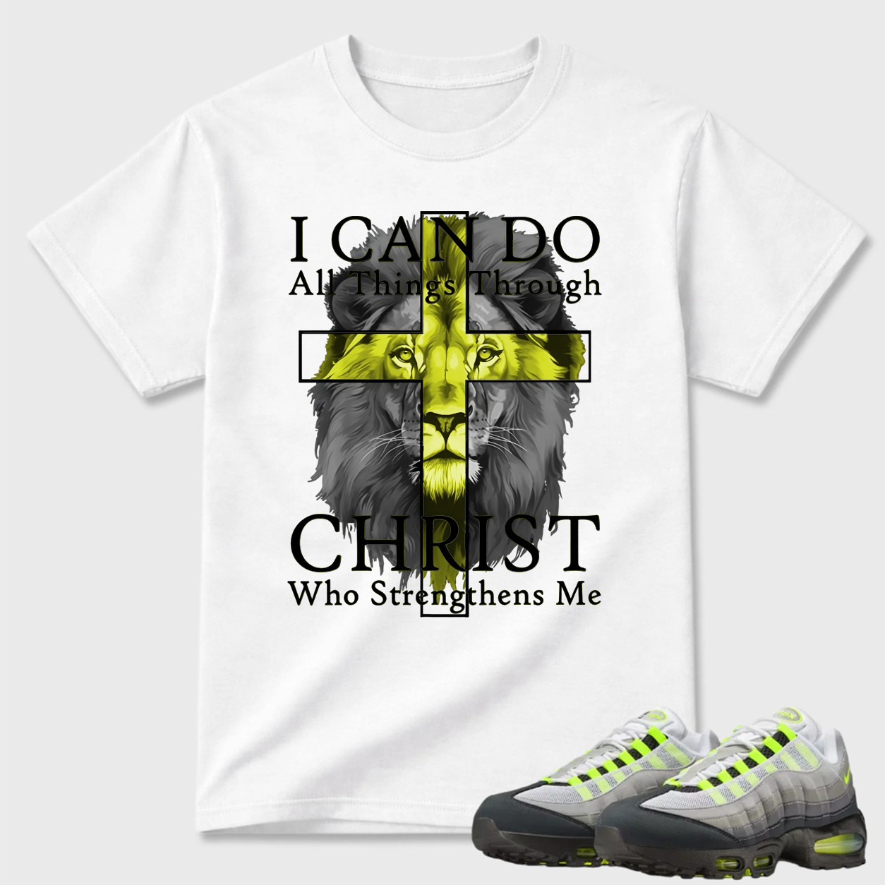 I Can Do All Things Through Christ Lion Air Max 95 Graphic Tee