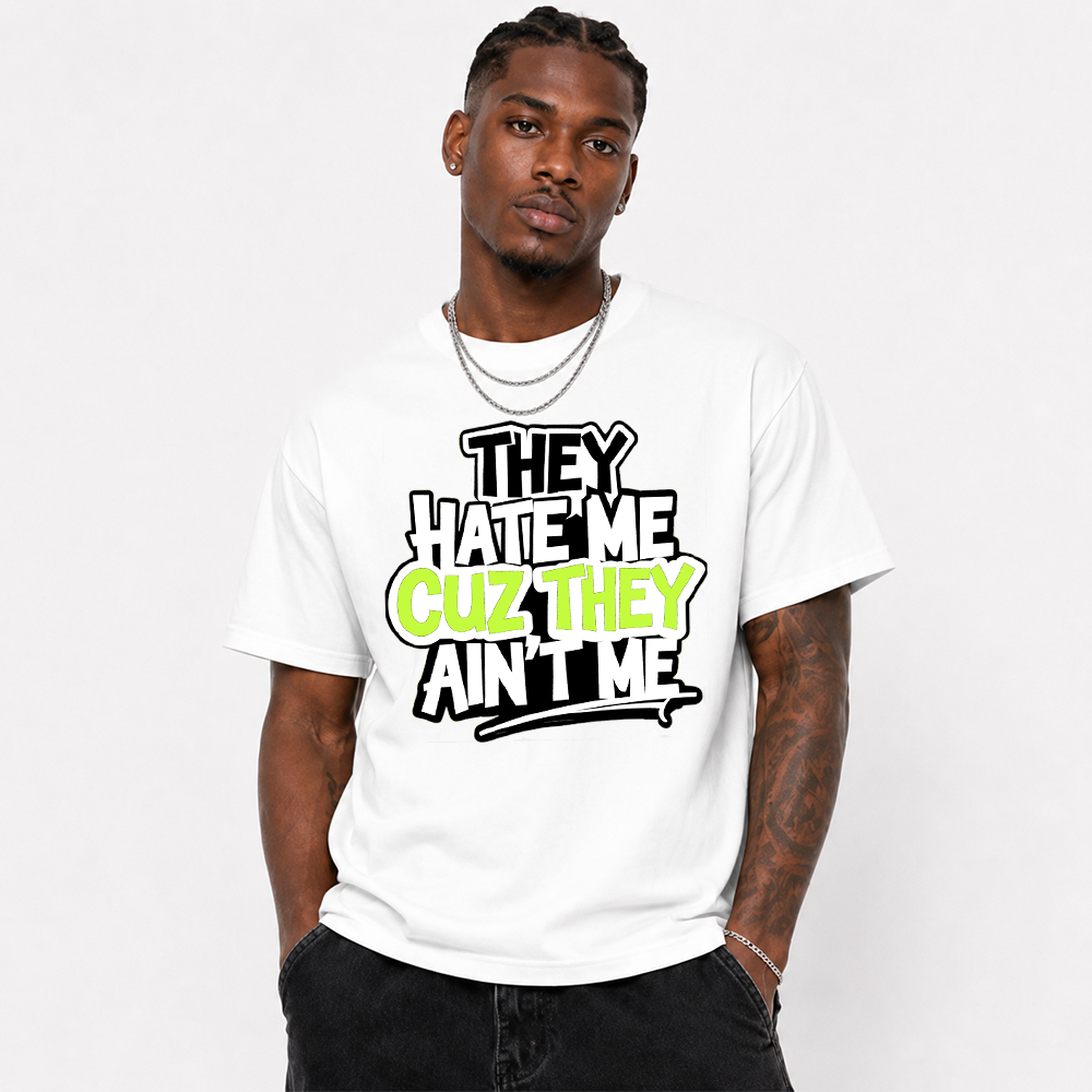 They Hate Me Cuz They Ain't Me Graffiti Air Max 95 Streetwear Tee