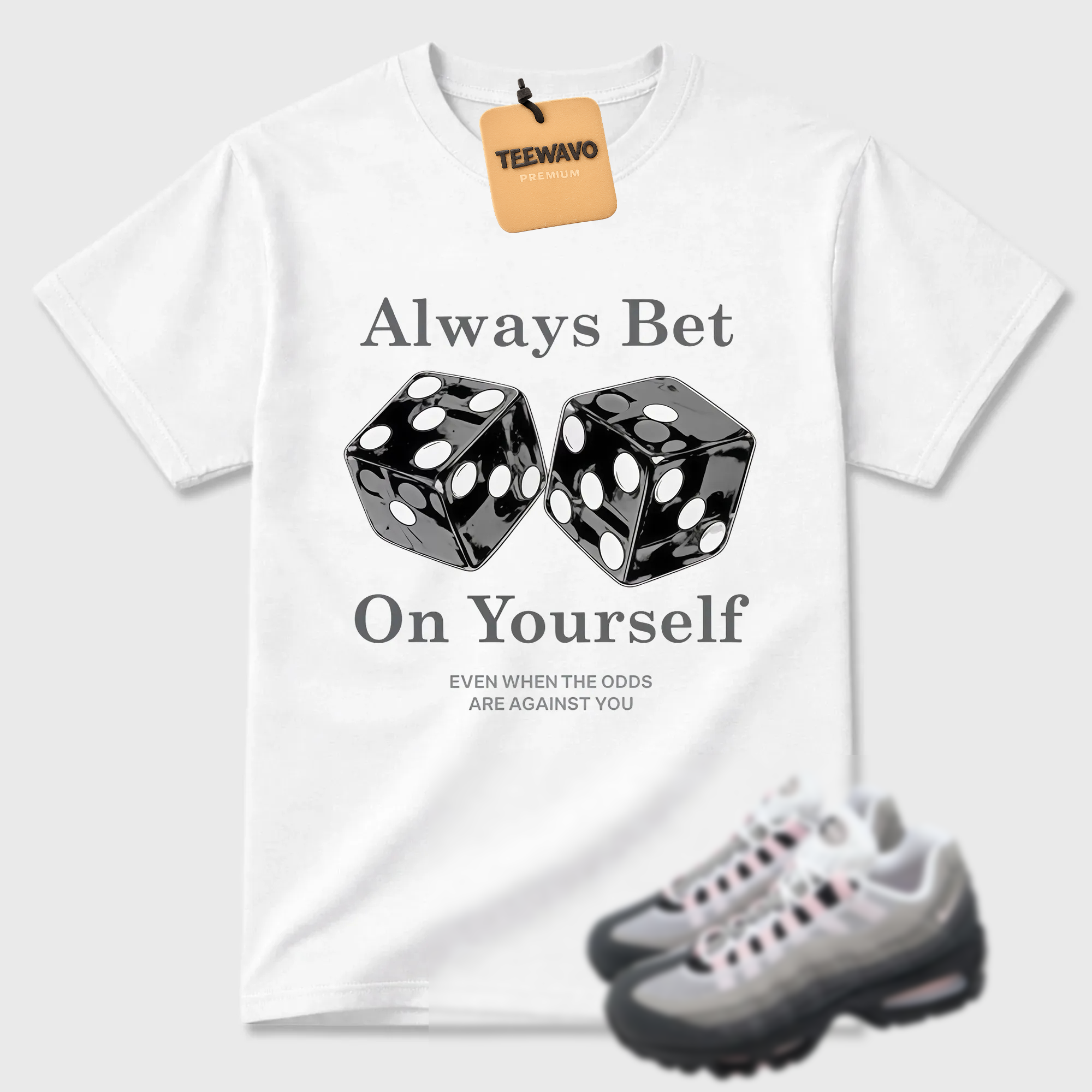Air Max 95 Pink Foam Match Shirt, Premium ALWAYS BET ON YOURSELF Tee