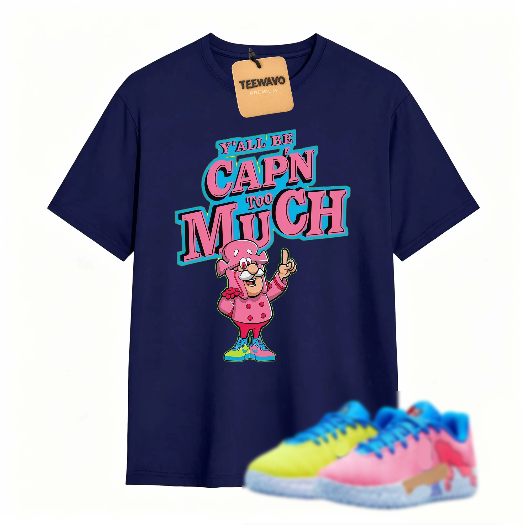 Y'All Capn Too Much Shirt to Match JA 3 Kool Aid