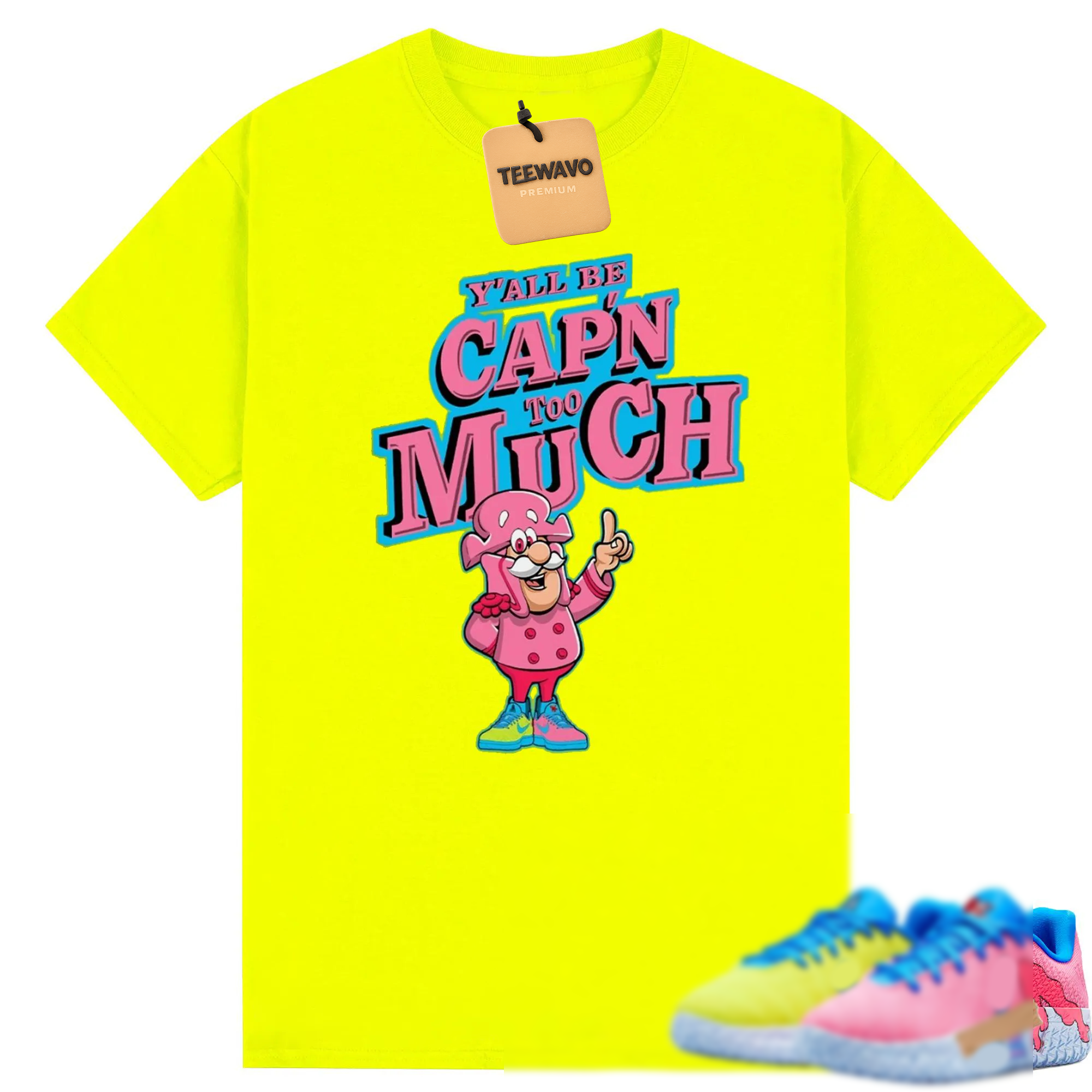 Y'All Capn Too Much Shirt to Match JA 3 Kool Aid
