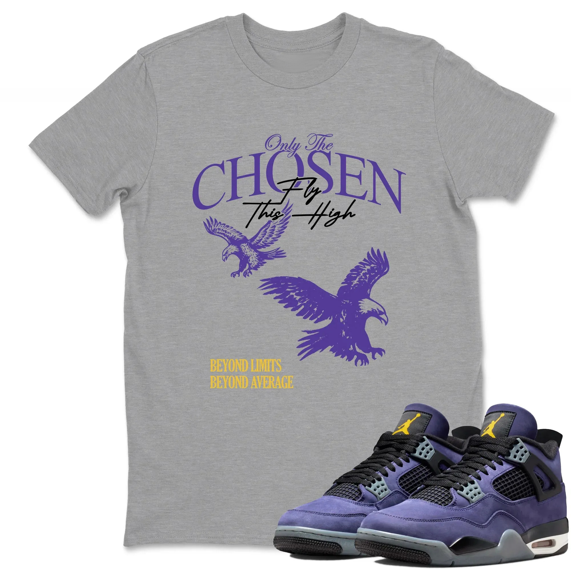 Only The Chosen Fly This High TEEWAVO Sneaker Tees - Air Jordan 4 Lakeshow