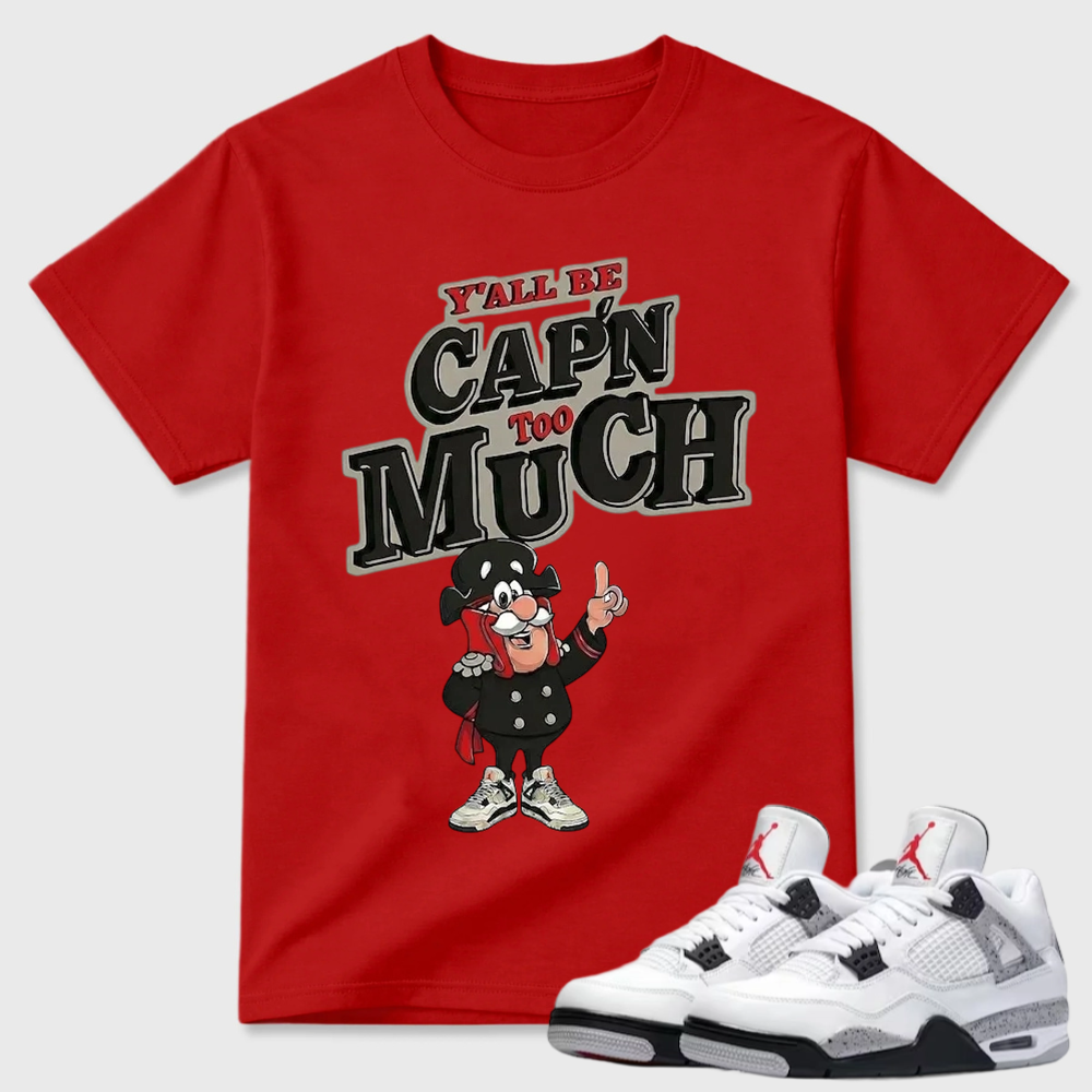 AJ 4 Retro White Cement Cap'n Too Much Sneaker T Shirt