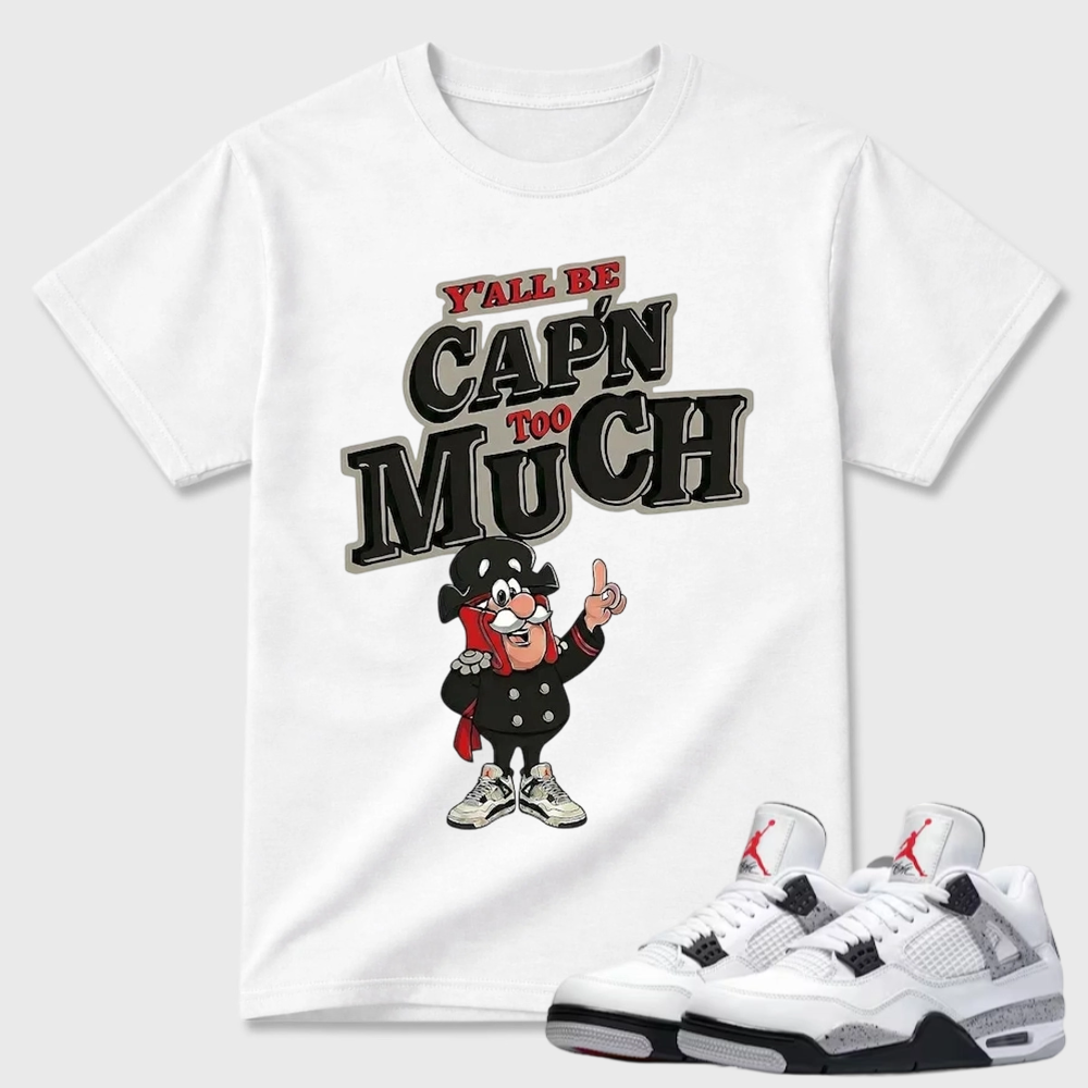 AJ 4 Retro White Cement Cap'n Too Much Sneaker T Shirt