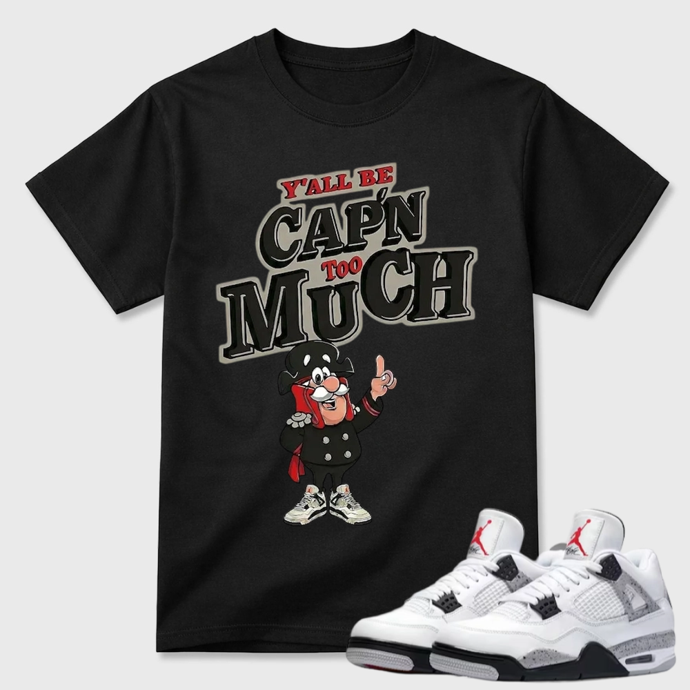AJ 4 Retro White Cement Cap'n Too Much Sneaker T Shirt