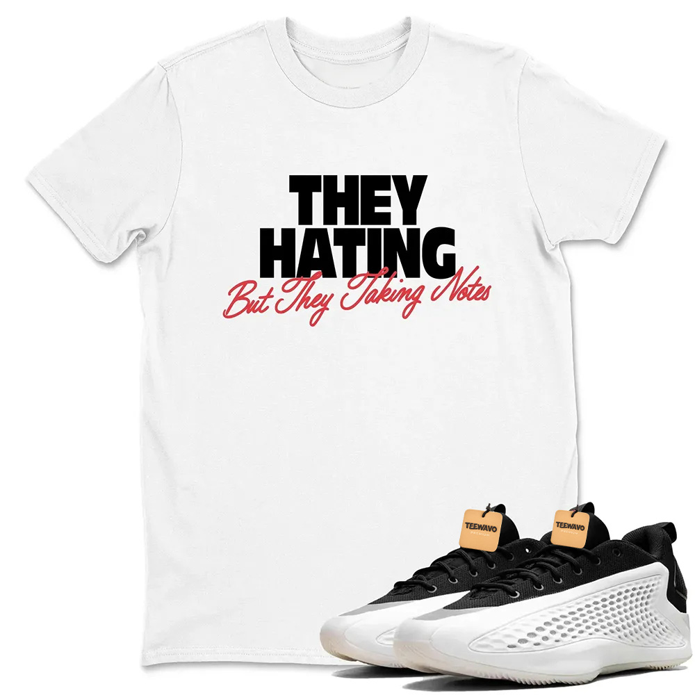 They Hating But Taking Notes TEEWAVO Sneaker Tees - Adidas AE 1 Best Of Adi