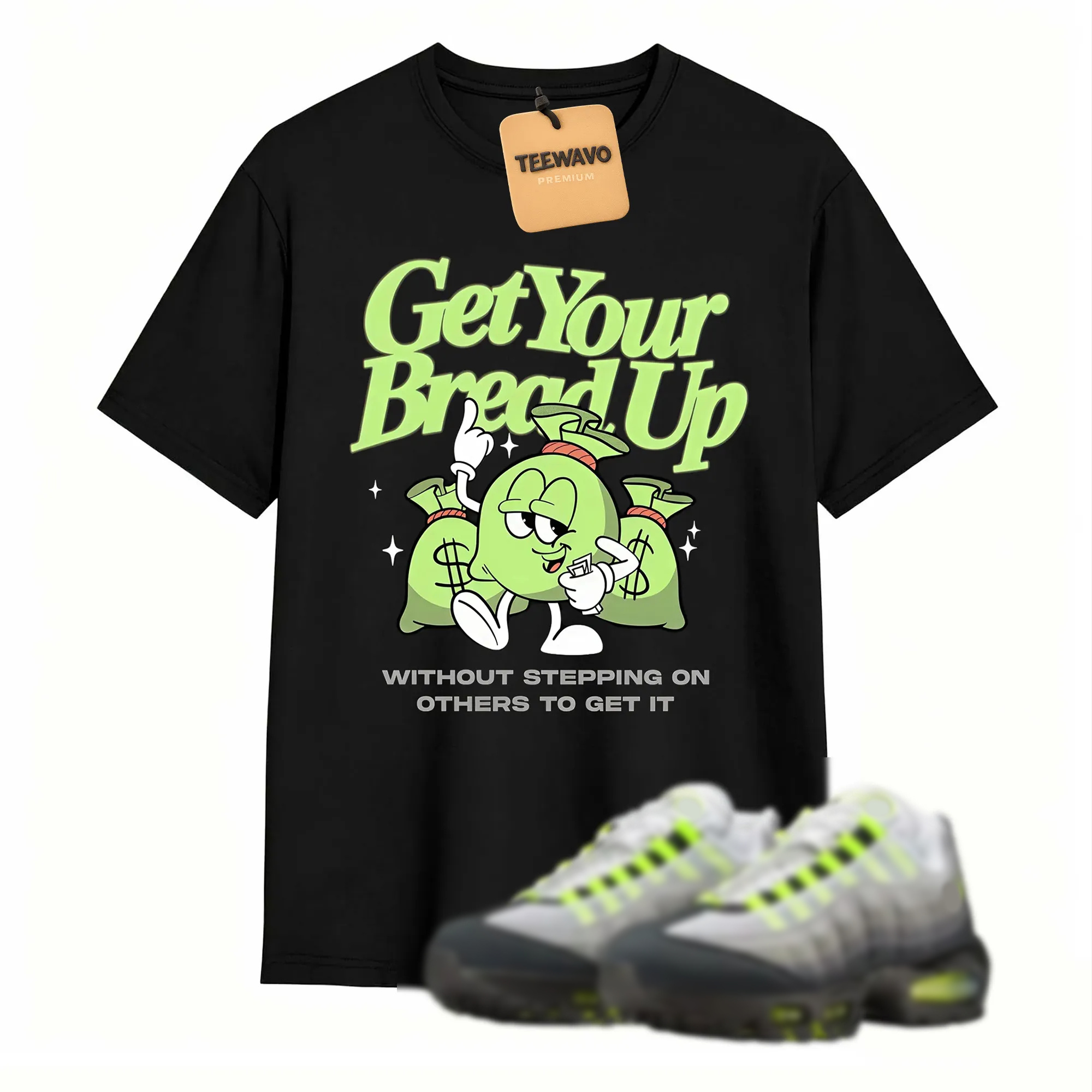 Air Max 95 OG Neon Yellow Shirt, AM95 Match Tee, GET YOUR BREAD UP Shirt