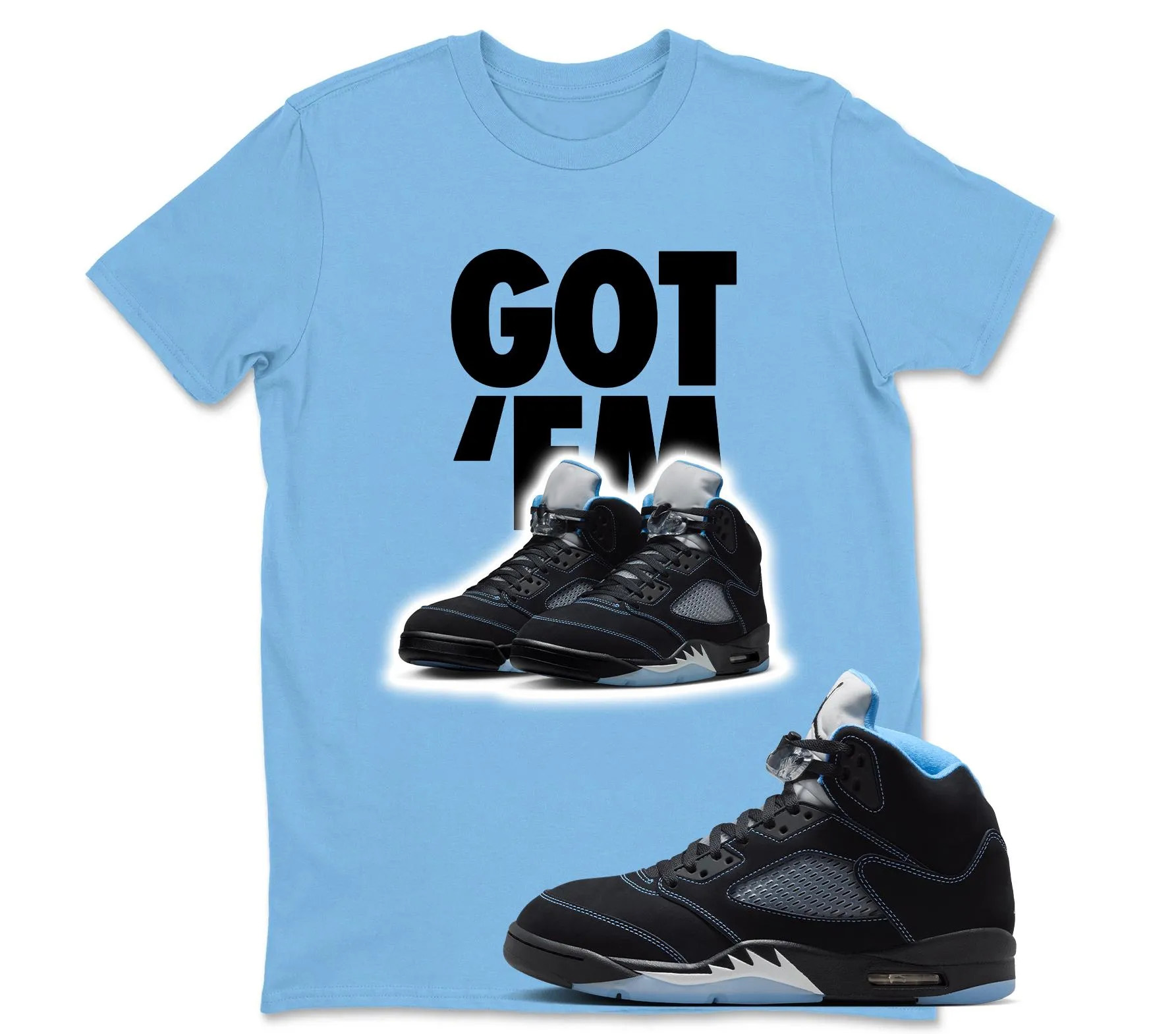 Got Em Sneaker Shirt White to Match Joordan 5 Black University Blue