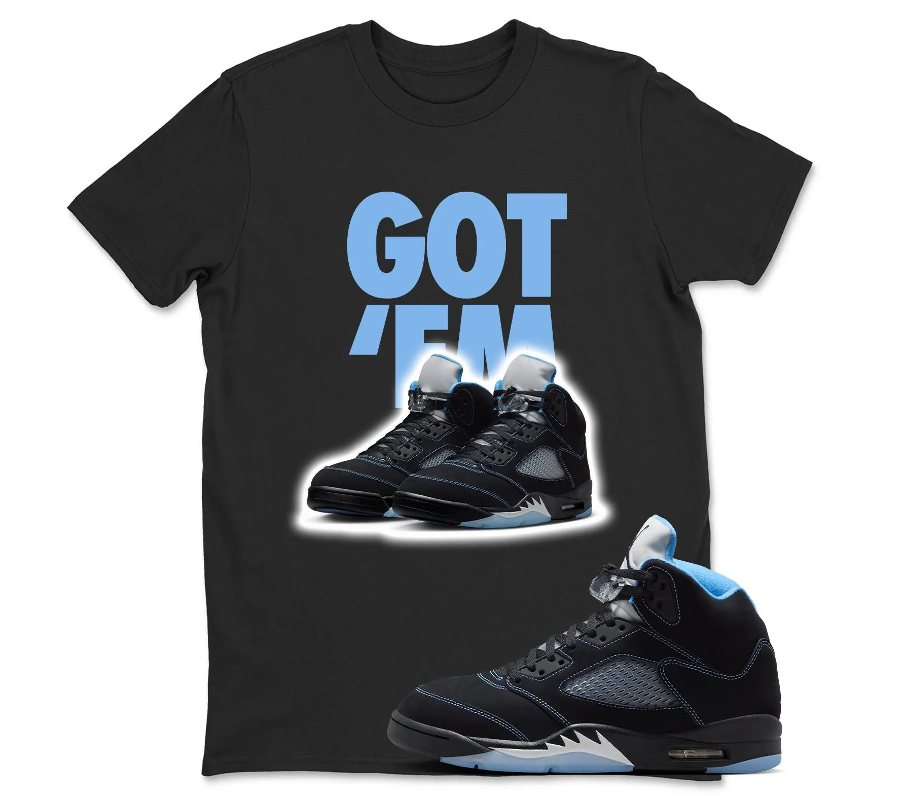 Got Em Sneaker Shirt White to Match Joordan 5 Black University Blue