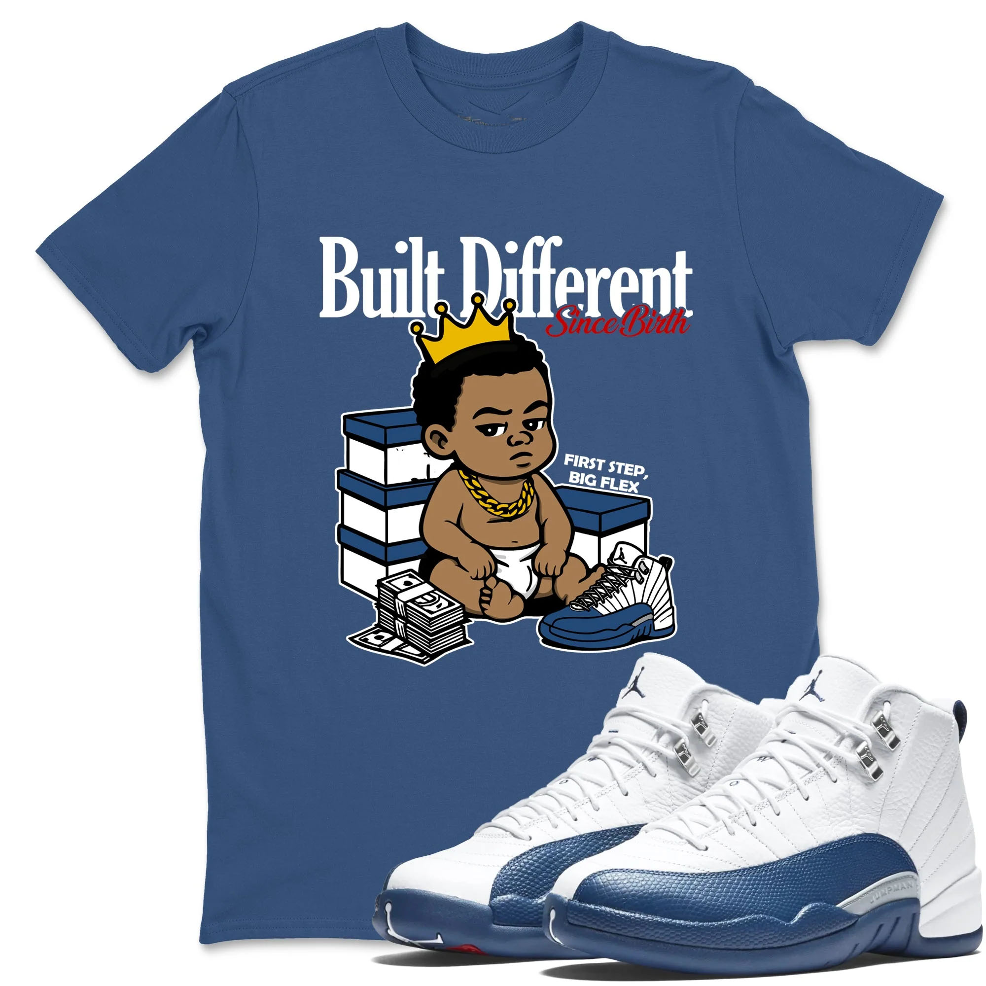 Built Different Since Birth TEEWAVO Sneaker Tees - Air Jordan 12 French Blue