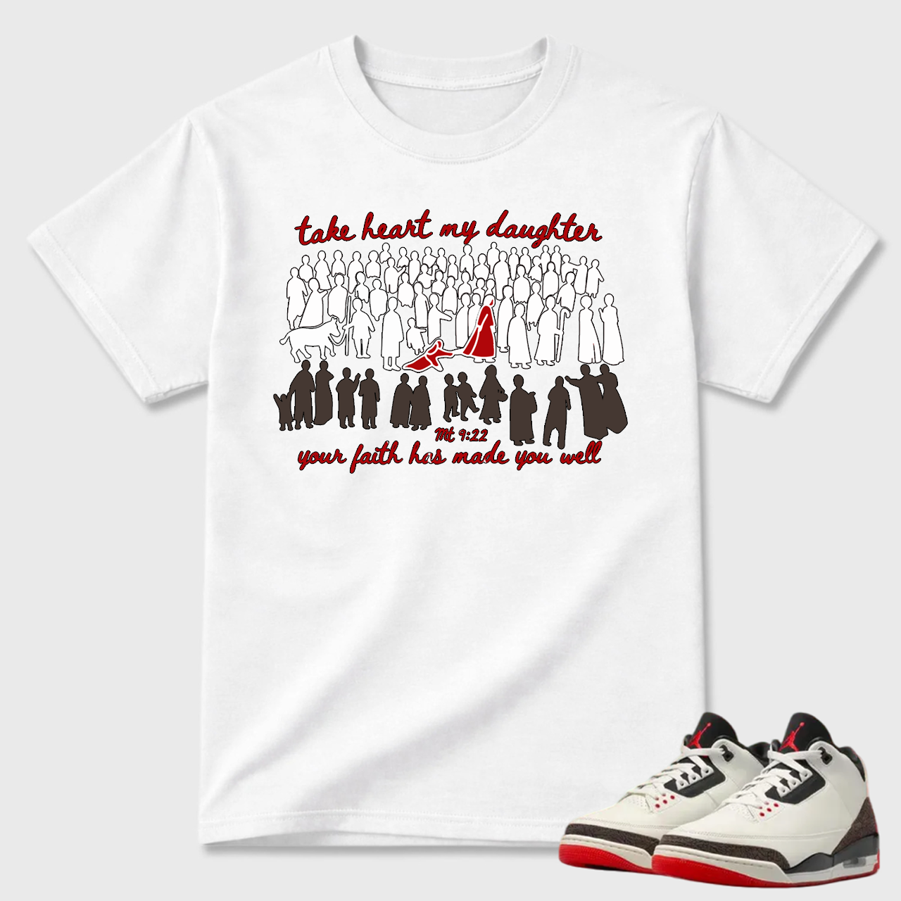 Take Heart My Daughter Religious Air Jordan 3 Statement Tee