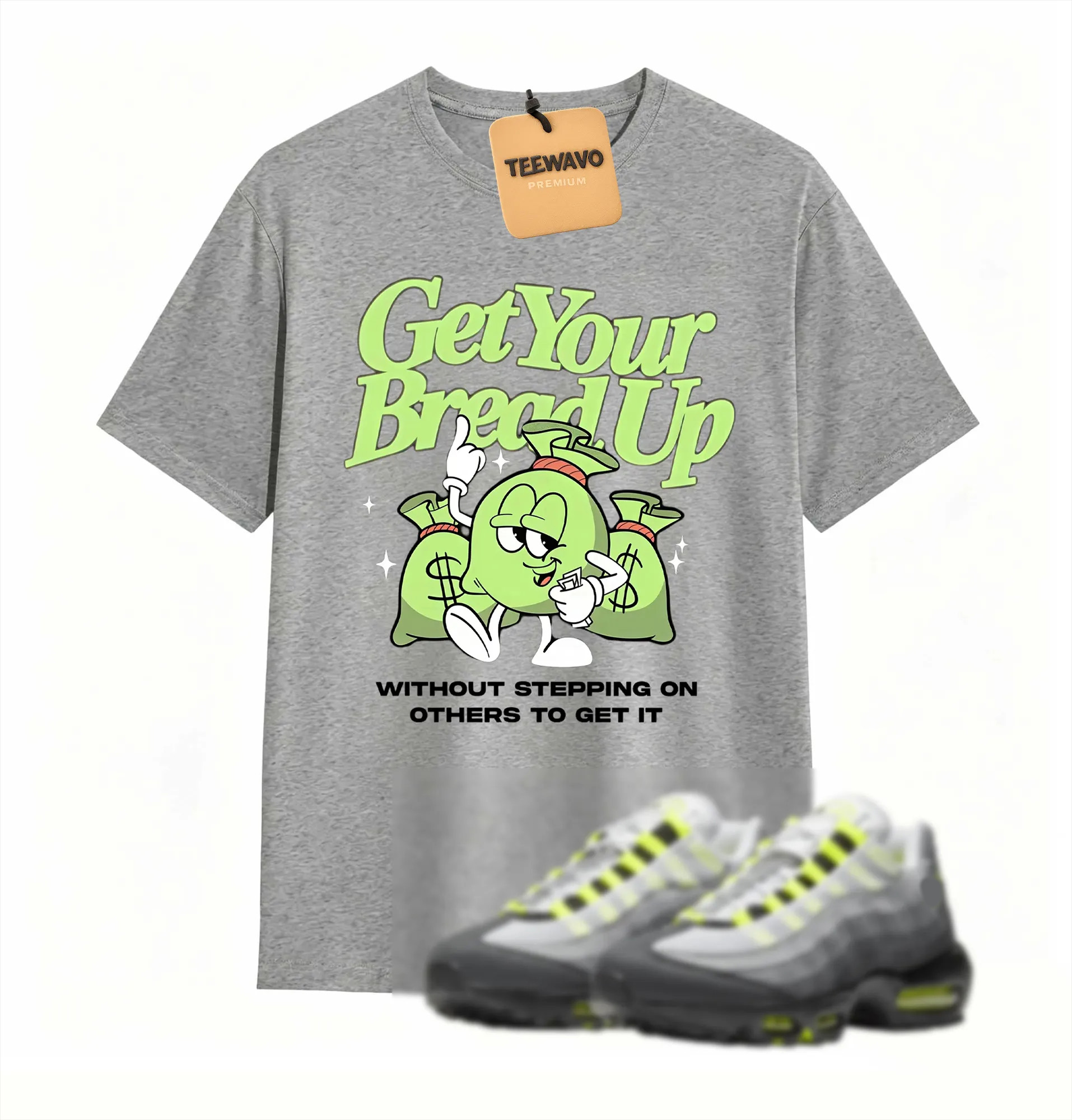 Air Max 95 OG Neon Yellow Shirt, AM95 Match Tee, GET YOUR BREAD UP Shirt