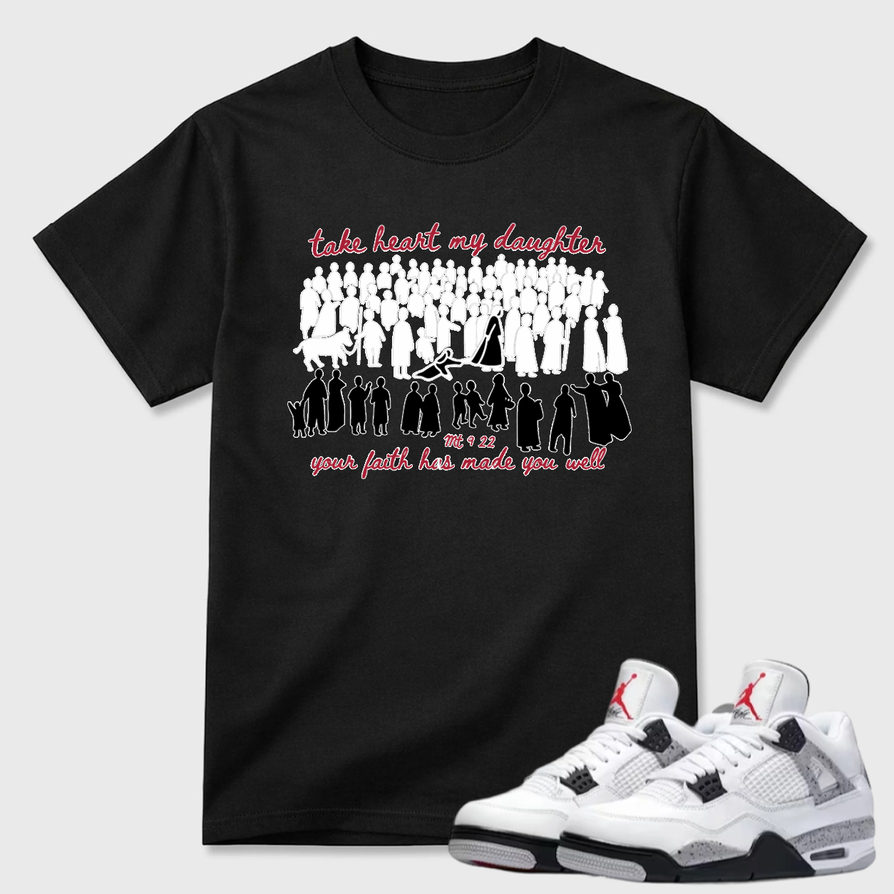 Take Heart My Daughter Religious Air Jordan 4 Statement Tee
