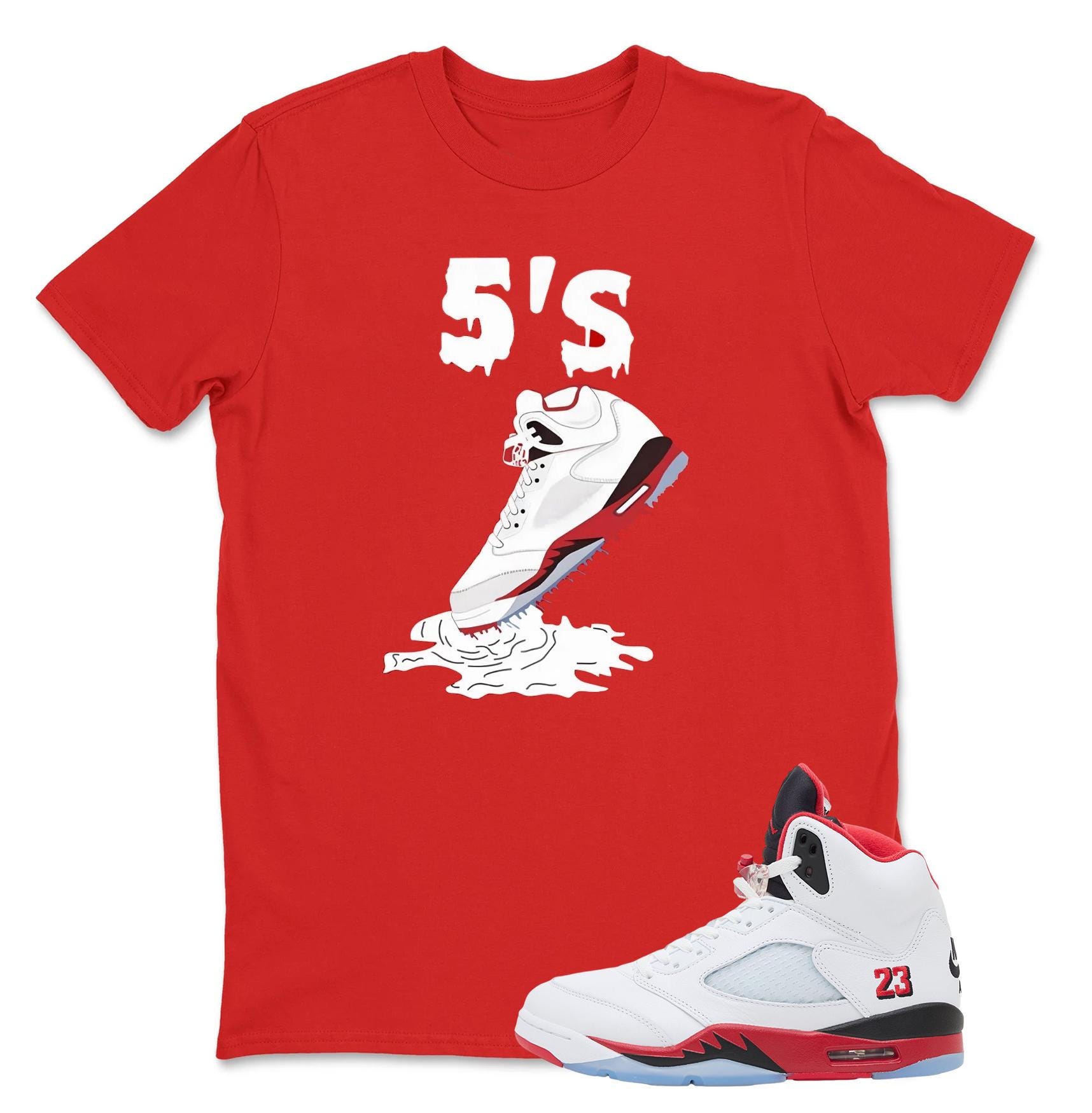 Shoe Dripping 5s Shirt To Match Jordan 5 Fire Red