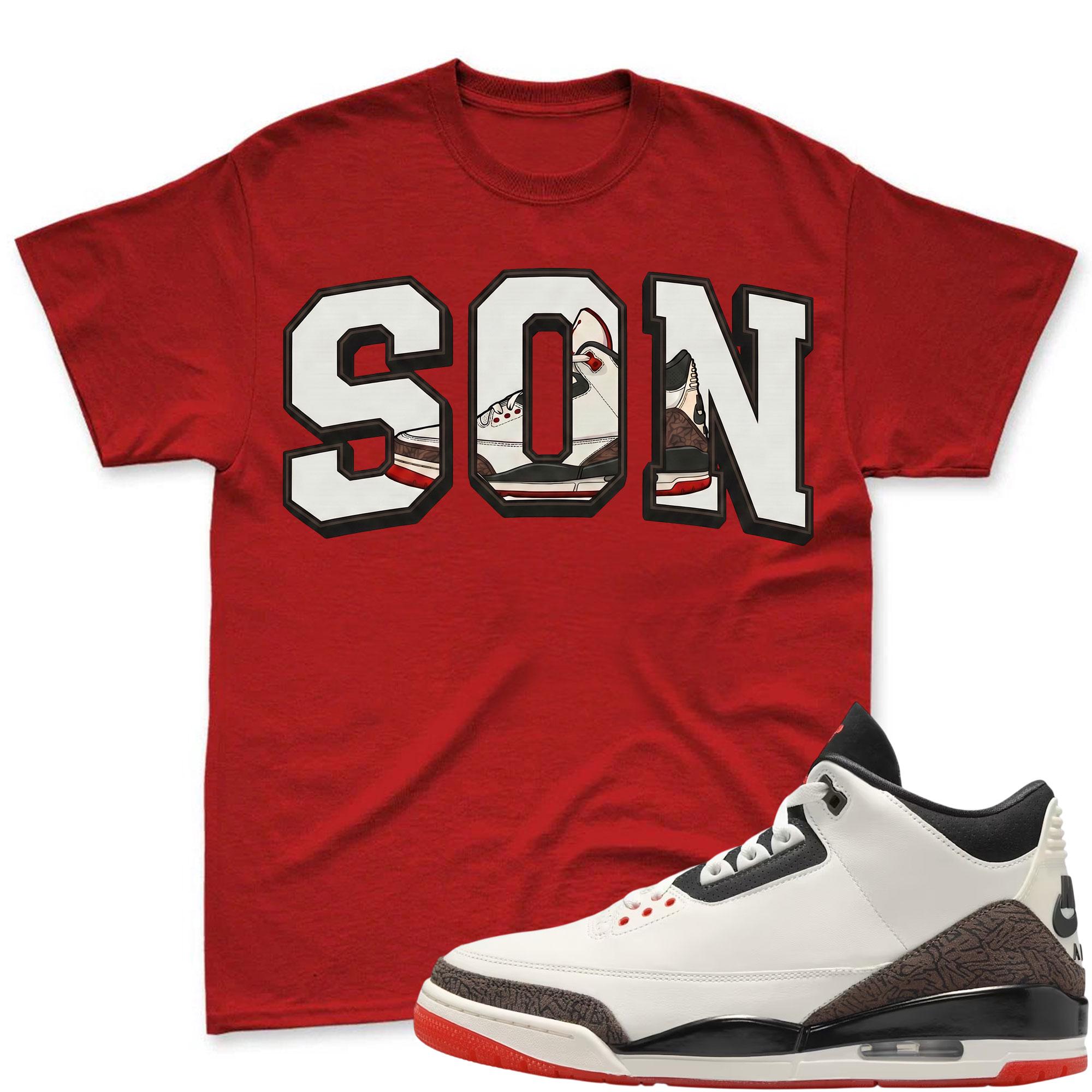 SON! Shirt To Match Jordan 3 World's Best Dad