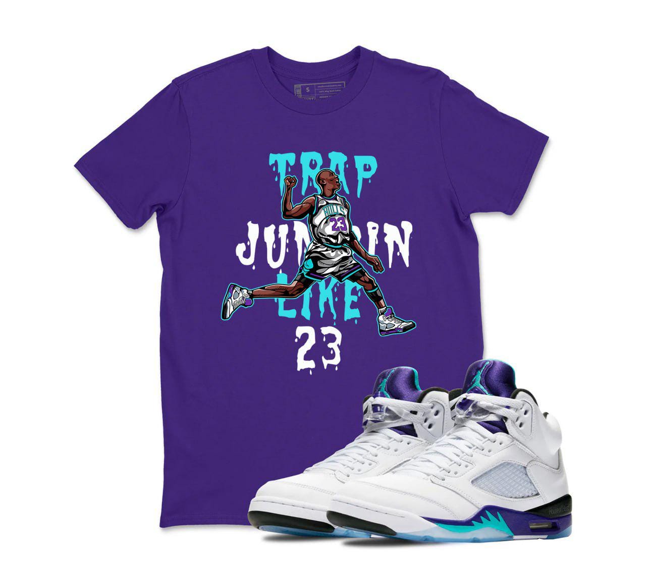 Air Jordan Sneaker Matching Shirt Retro Grape 5s - Trap Jumpin Like Shirt To Match