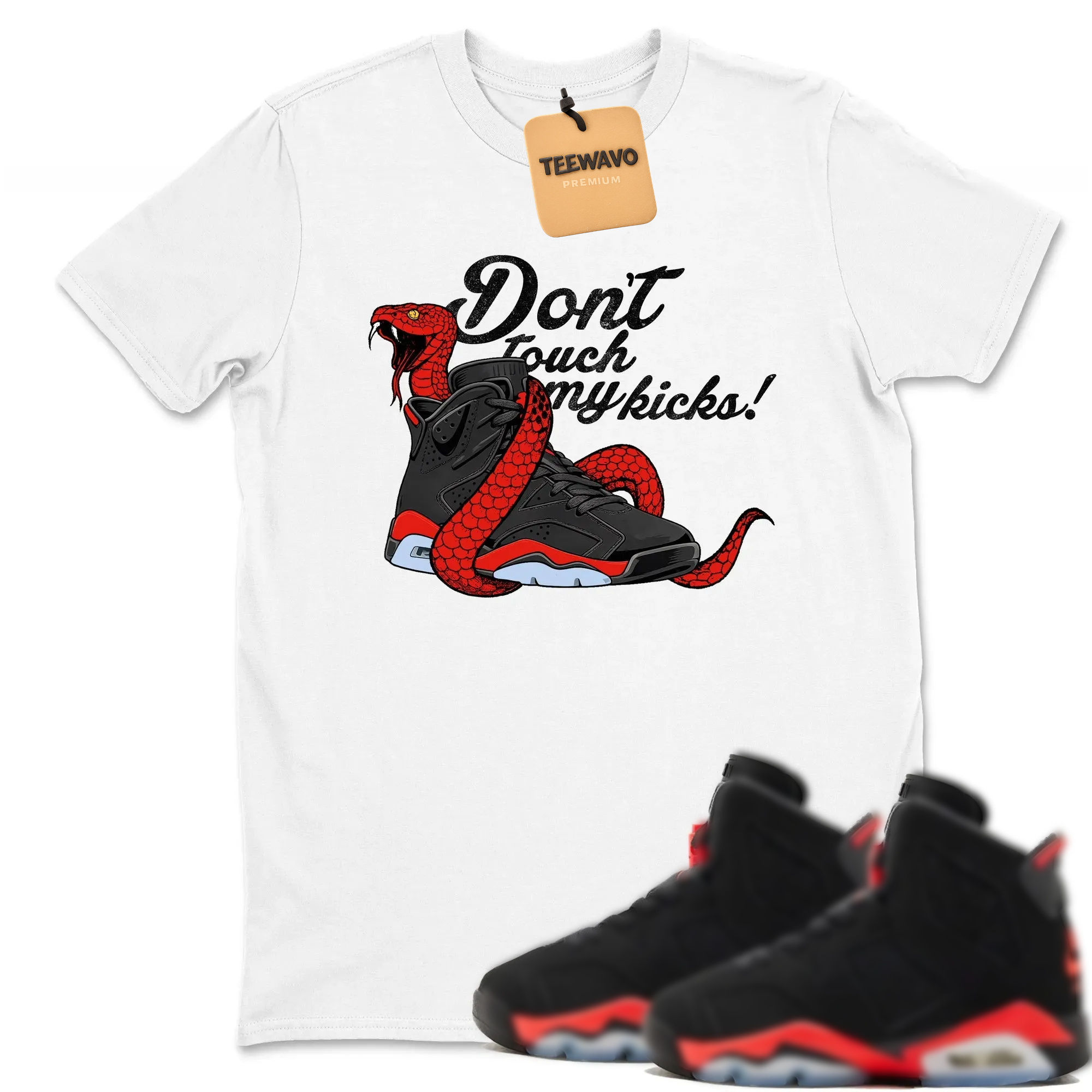 Don't Touch My Kicks TEEWAVO Sneaker Tees - AJD 6 Reverse Infrared