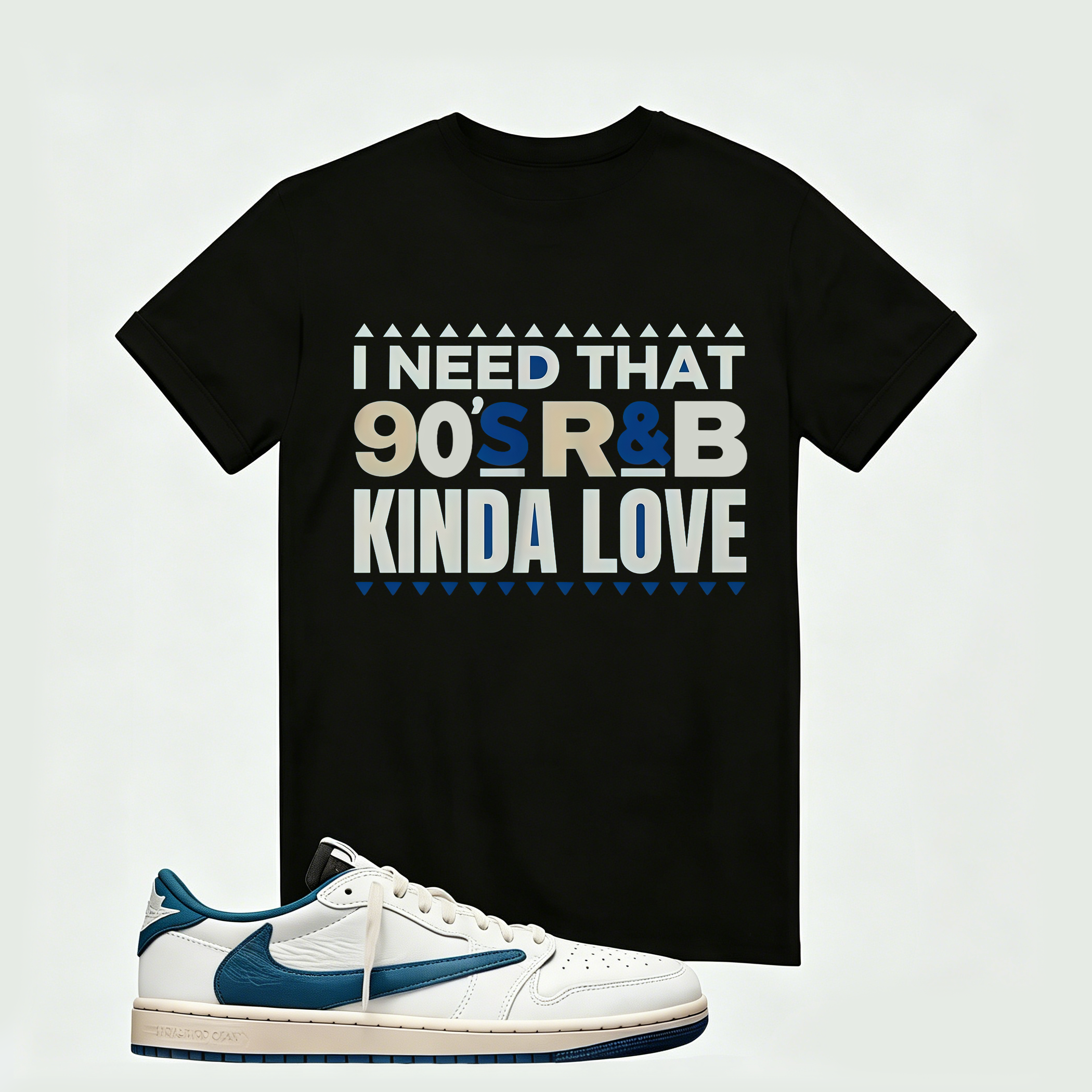 Air Jordan 1 Low OG SP x Fragment Design x Travis Scott Sail Military Blue , T-Shirt (I Need That 90s R&B Kinda Love)