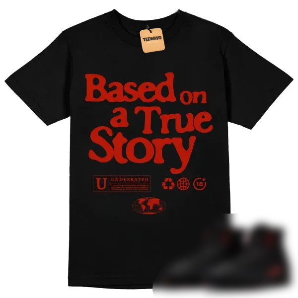 Wibuprint True Story Shirt to Match AJD 12 Bloodline