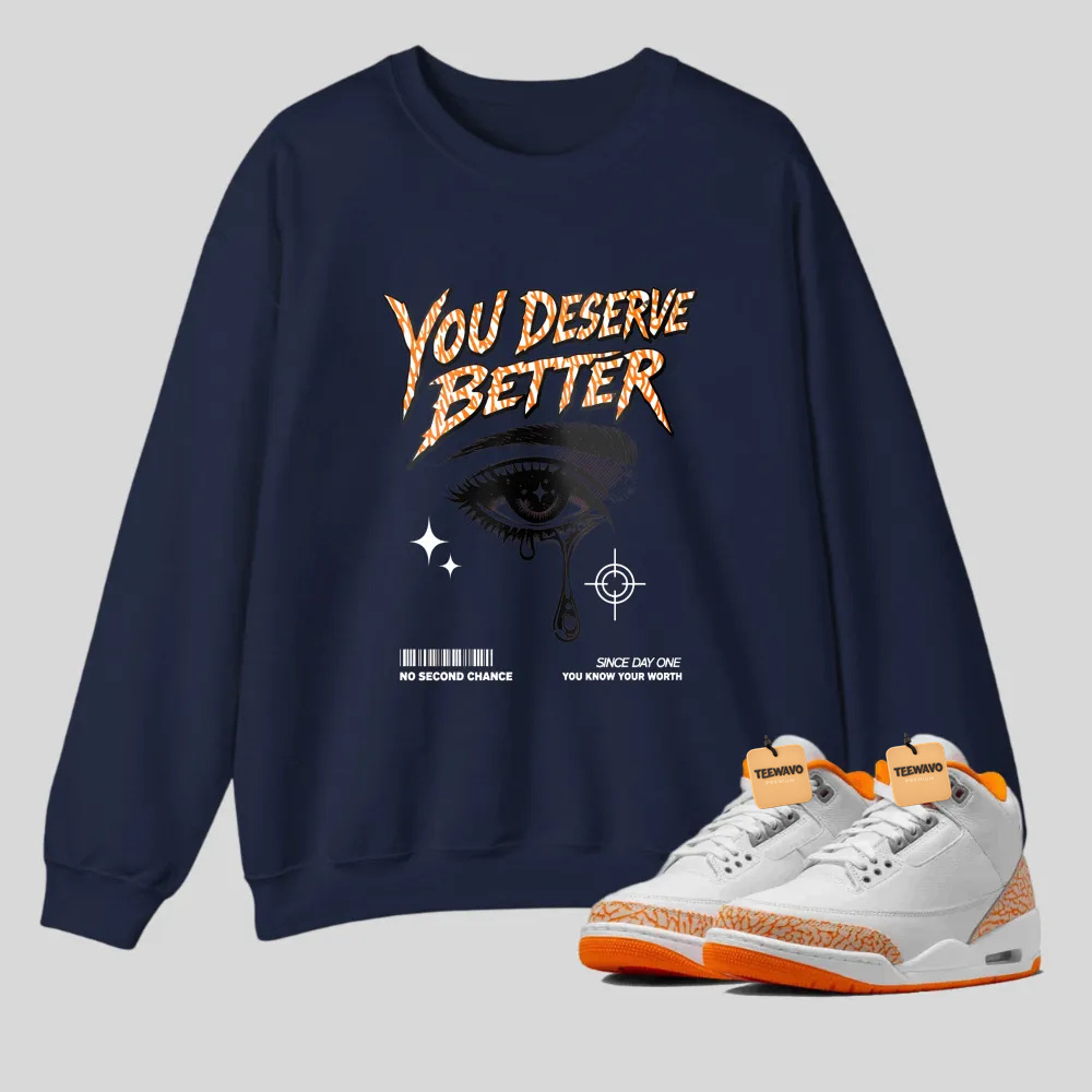 You Deserve Better Eye Design tshirt 100% cotton