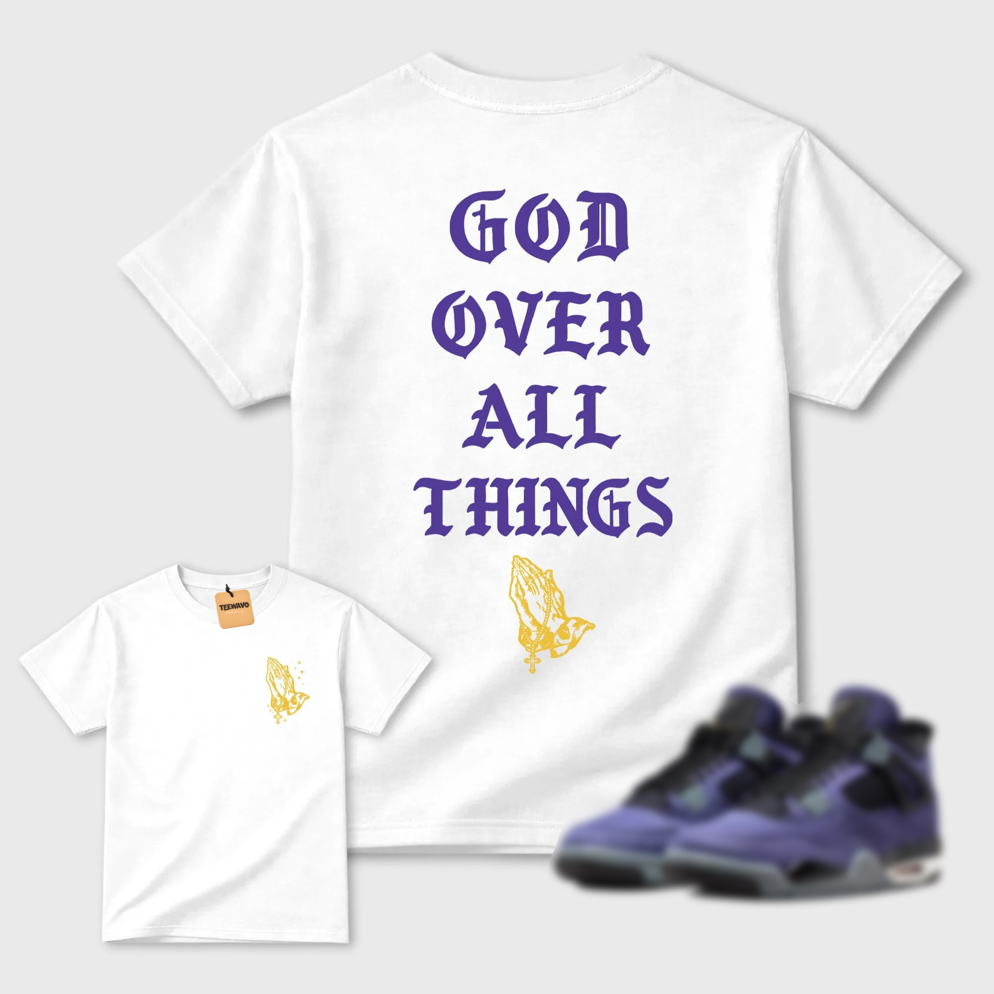 God Over All Things Sneaker Tees - AJD 4 Lakeshow
