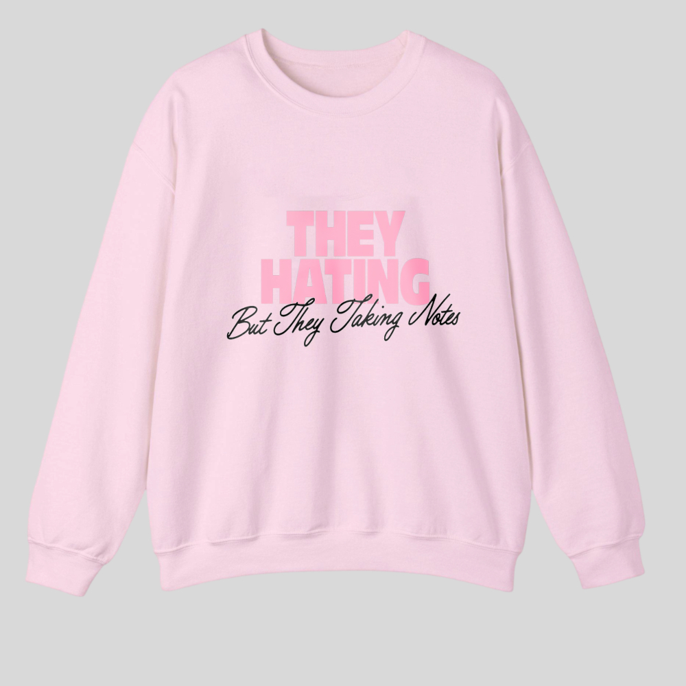 They Hating But They Taking Notes tshirt 100% cotton
