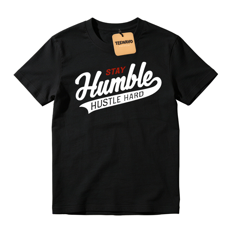 Stay Humble Hustle Hard Script Letter Graphic Casual Short Sleeve Tee, Motivational Street Fashion Printed T-Shirt
