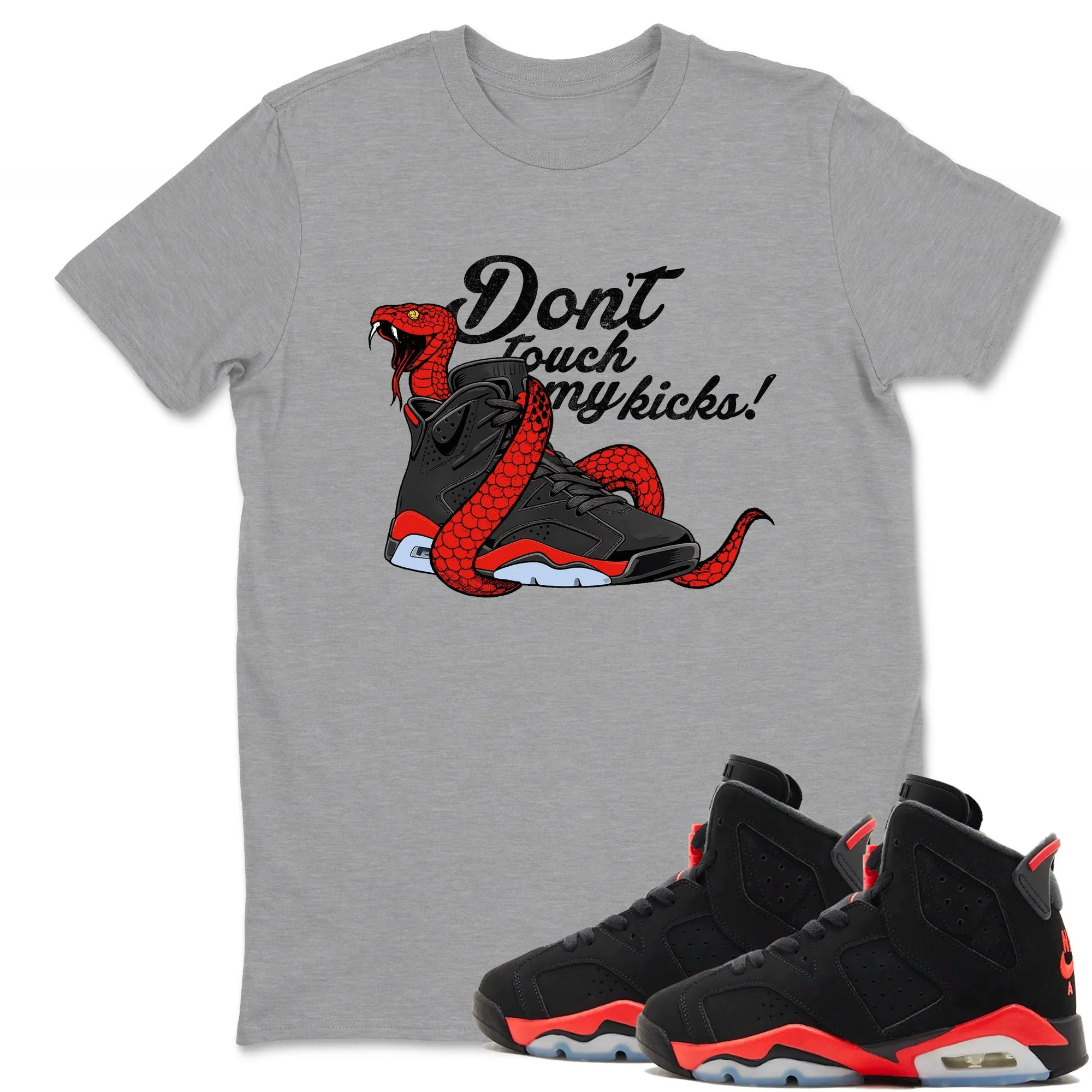 Don't Touch My Kicks TEEWAVO Sneaker Tees - Air Jordan 6 Reverse Infrared