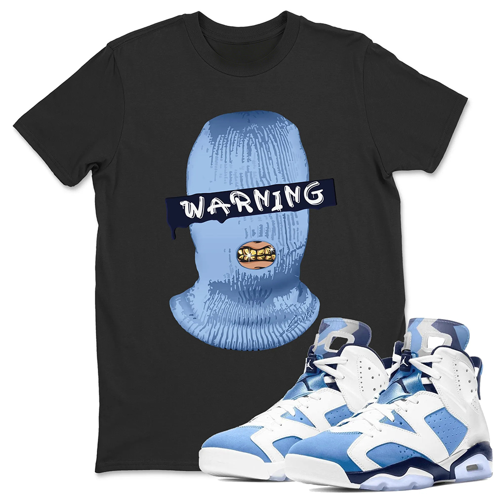 Warning Unisex Tops - Air Jordan 6 UNC