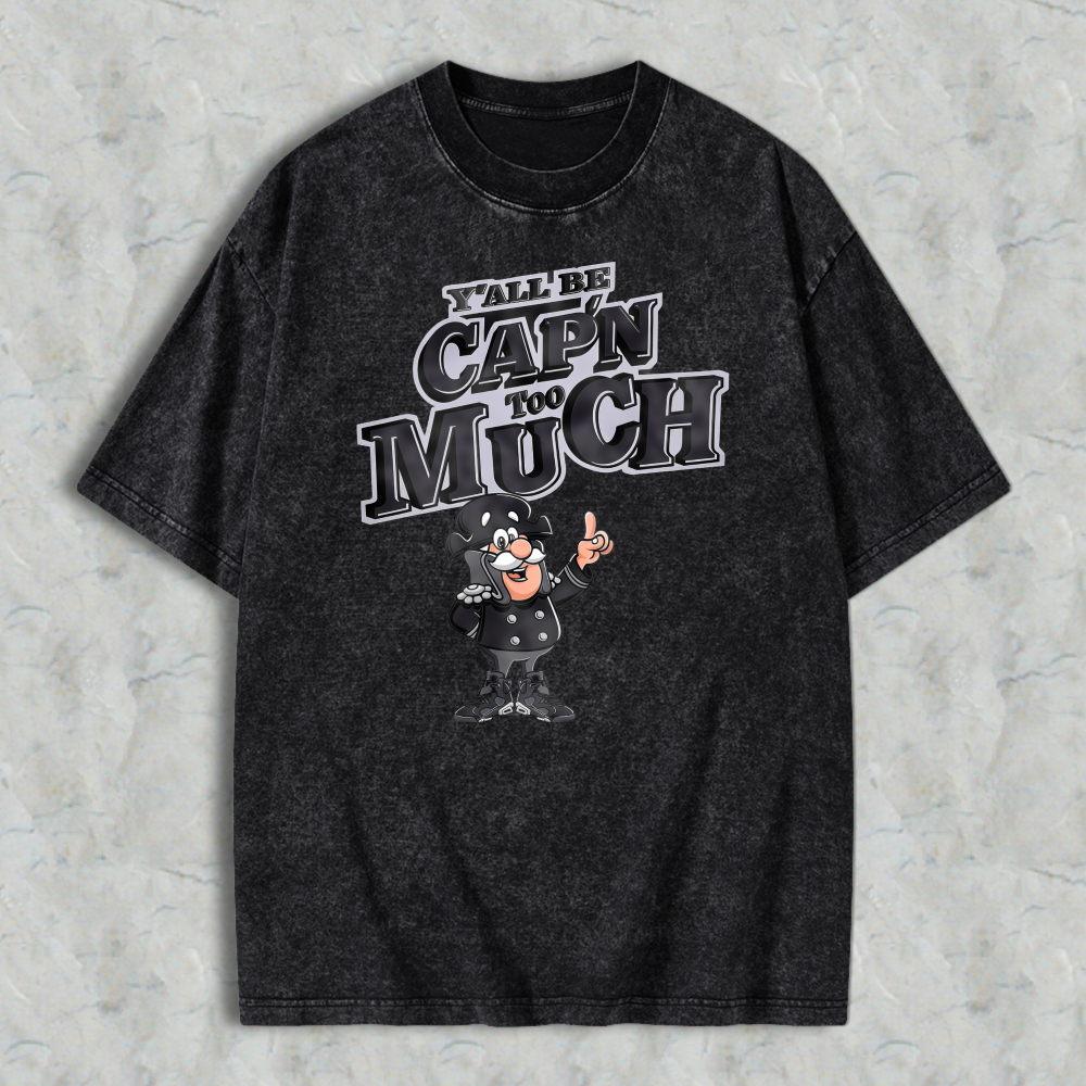 Yall Be Capn Too Much Cartoon Character Washed T-shirt
