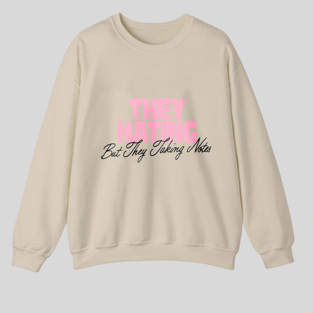 They Hating But They Taking Notes tshirt 100% cotton