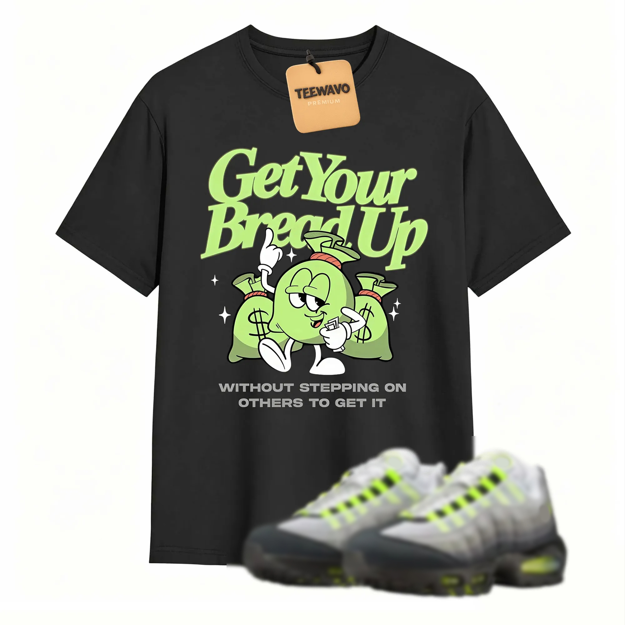 Air Max 95 OG Neon Yellow Shirt, AM95 Match Tee, GET YOUR BREAD UP Shirt