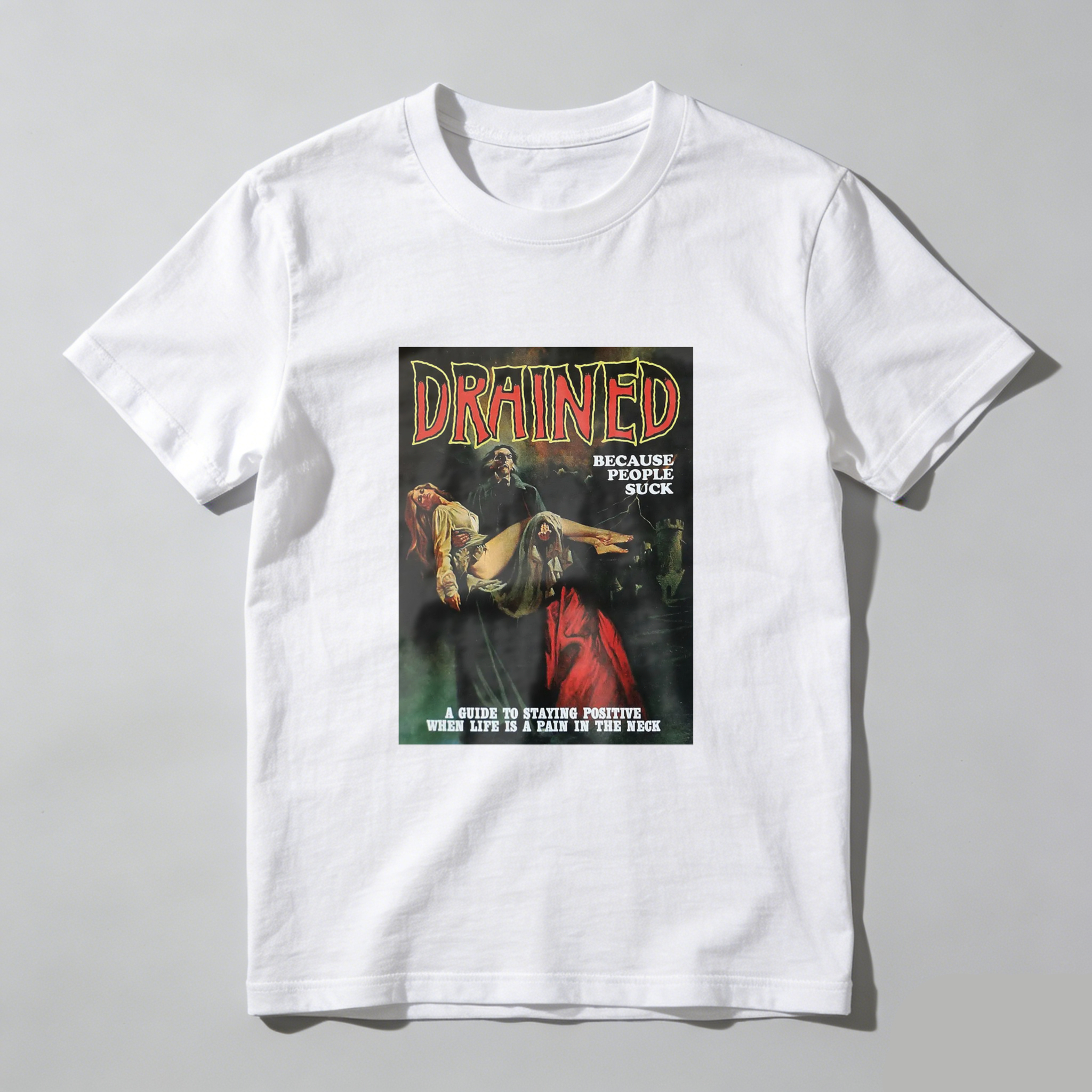 Drained Because People Suck Guide To Dating Poster tshirt 100% cotton