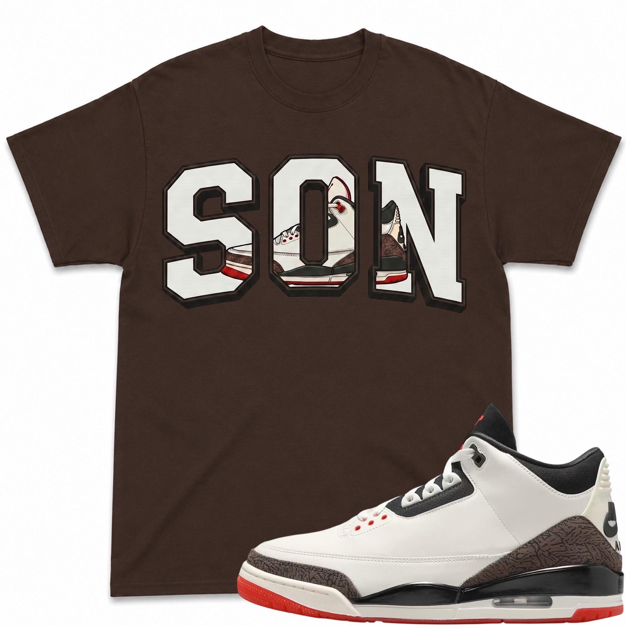 SON! Shirt To Match Jordan 3 World's Best Dad