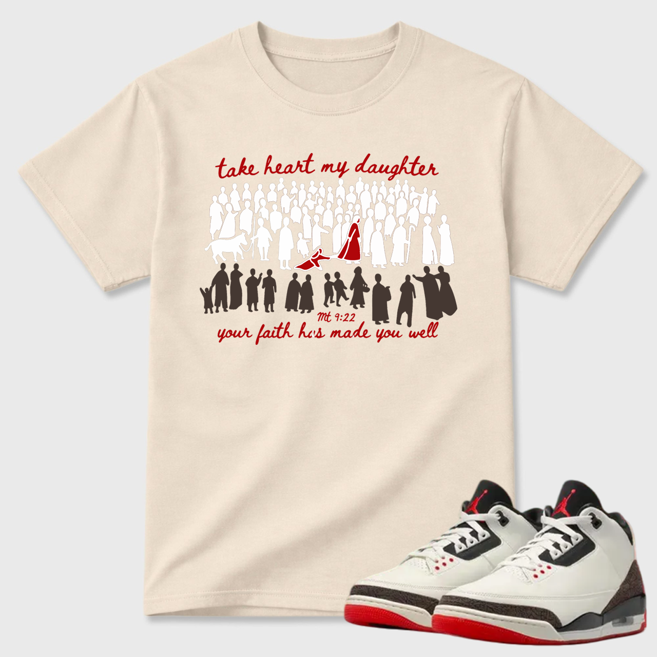 Take Heart My Daughter Religious Air Jordan 3 Statement Tee