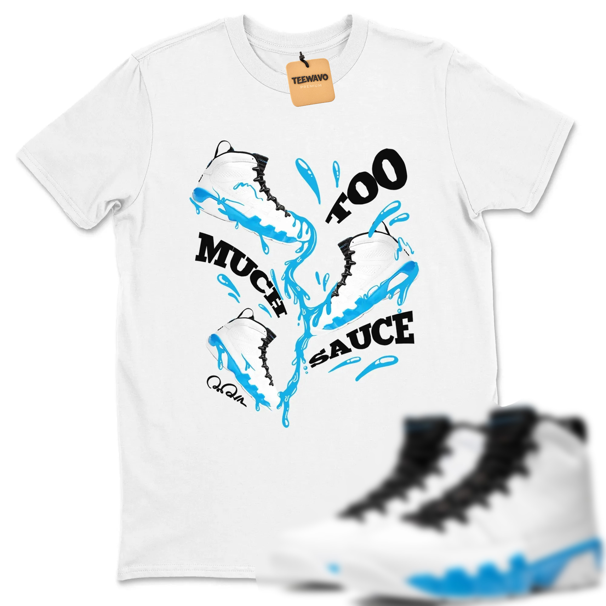 Too Much Sauce Sneaker Tees - AJ 9 Powder Blue