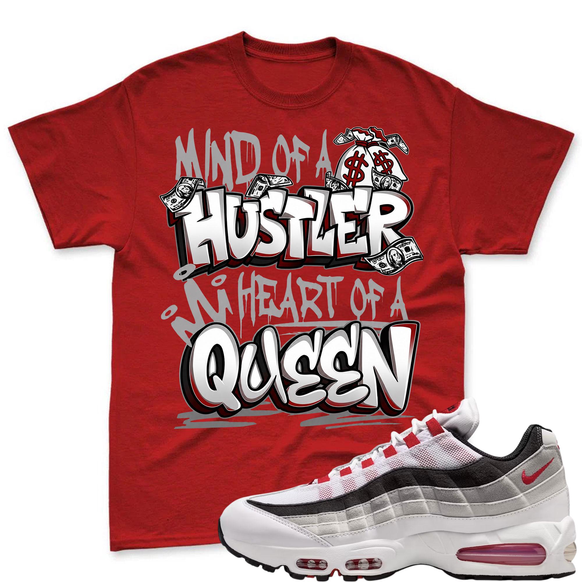 HUSTLE QUEEN! T Shirt To Match Air Max 95 Big Bubble Comet Red