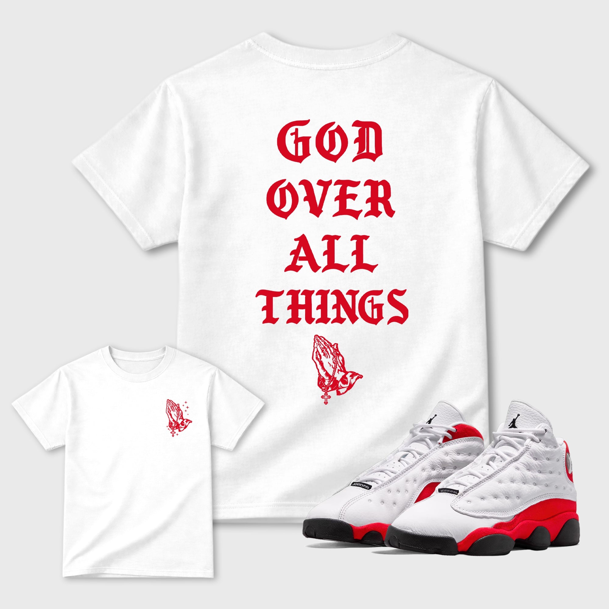 God Over All Things TEEWAVO  Sneaker Tees - Air Jordan 13 University Red