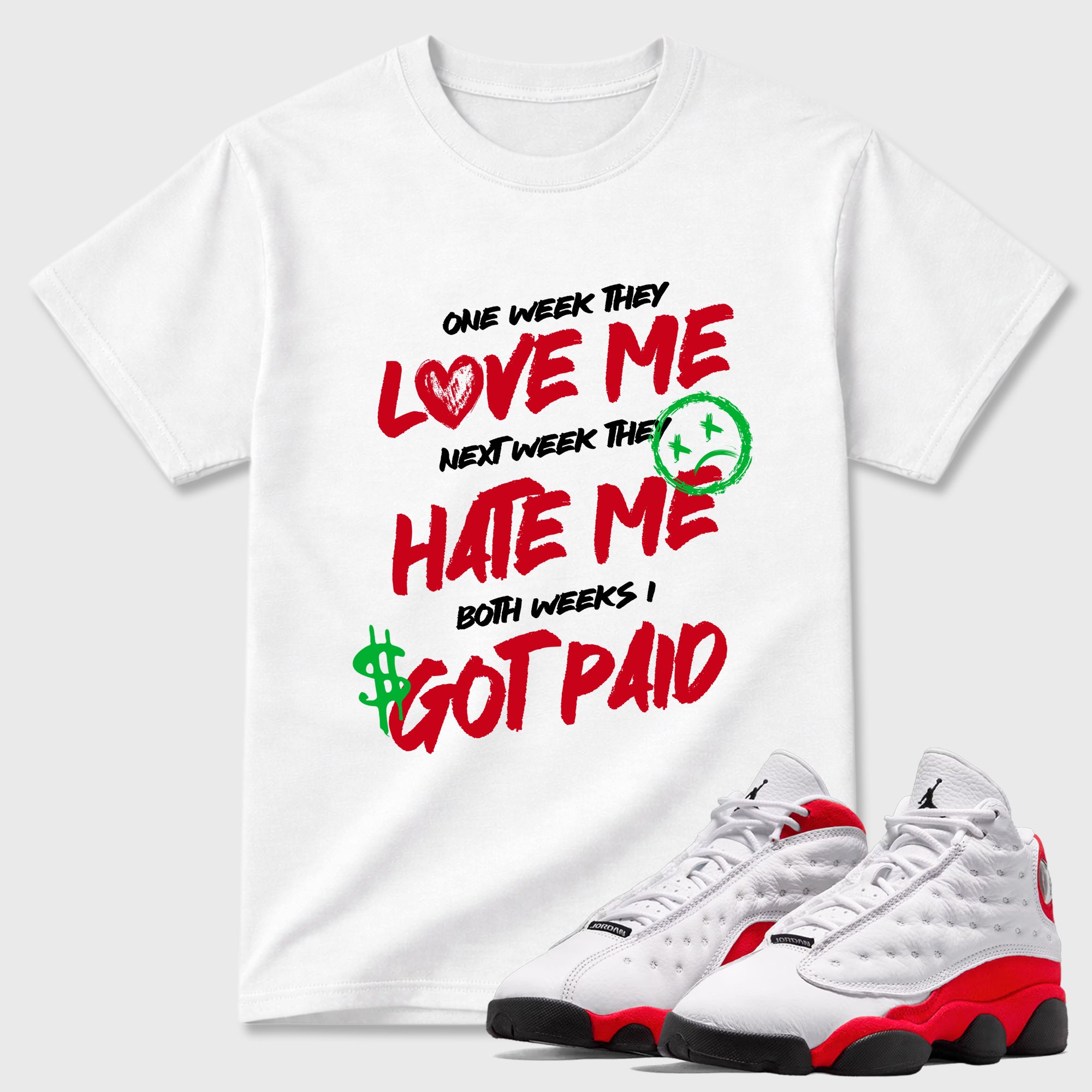 I Got Paid  Sneaker Tees - Air Jordan 13 University Red