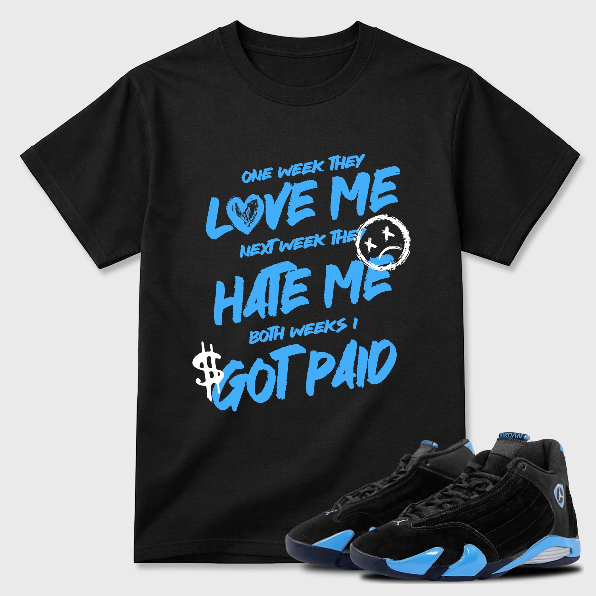 I Got Paid  Sneaker Tees - Air Jordan 14 University Blue