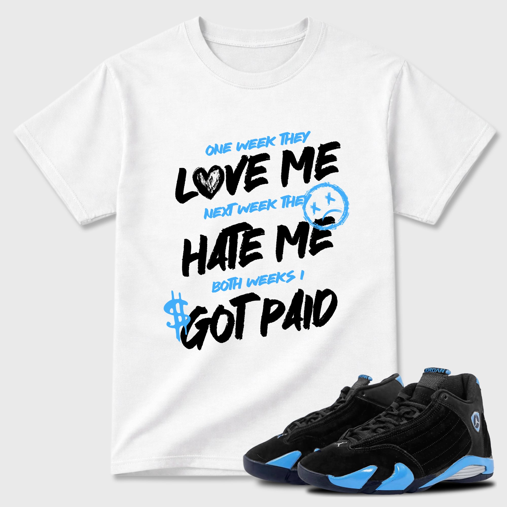 I Got Paid  Sneaker Tees - Air Jordan 14 University Blue
