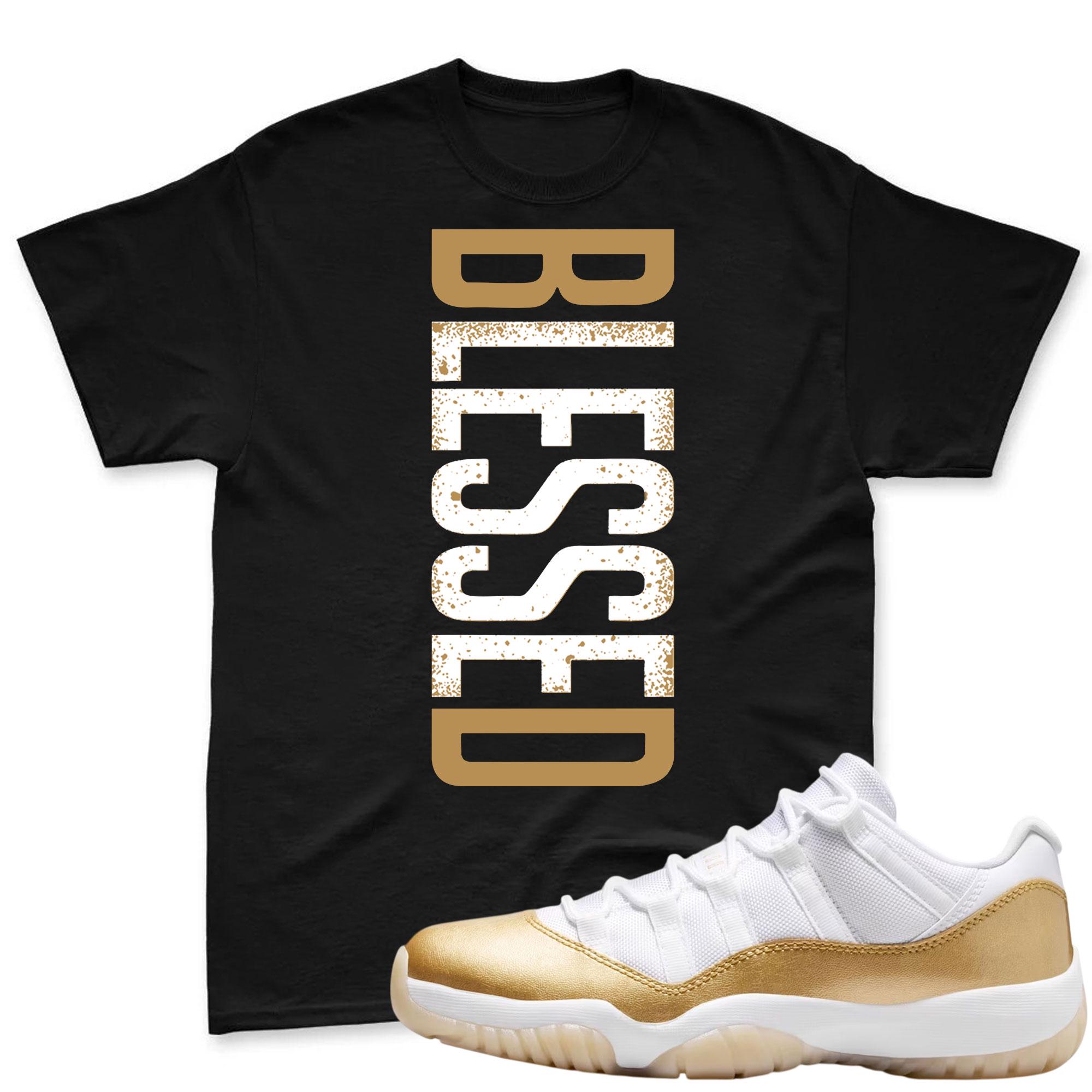 BLESSED! T Shirt To Match Jordan 11 Low Mother's Day