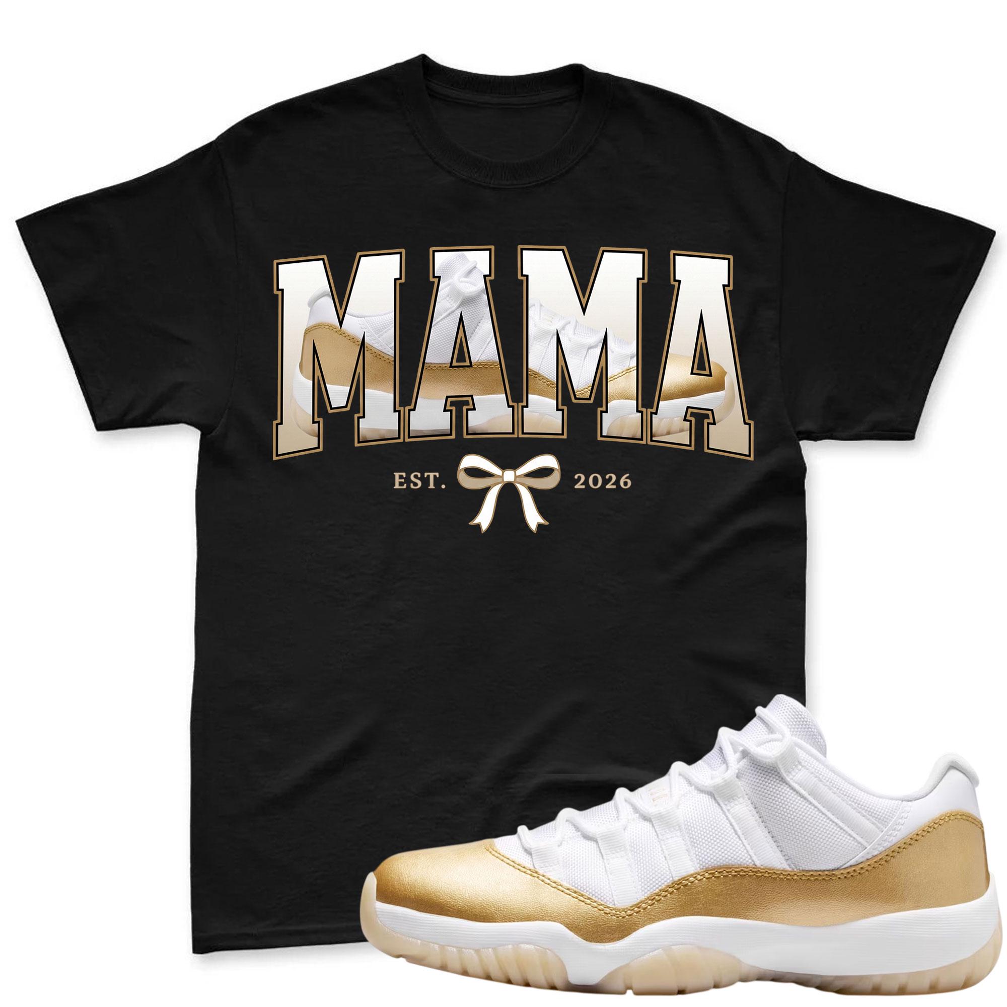 MAMA! Shirt To Match Jordan 11 Low Mother's Day