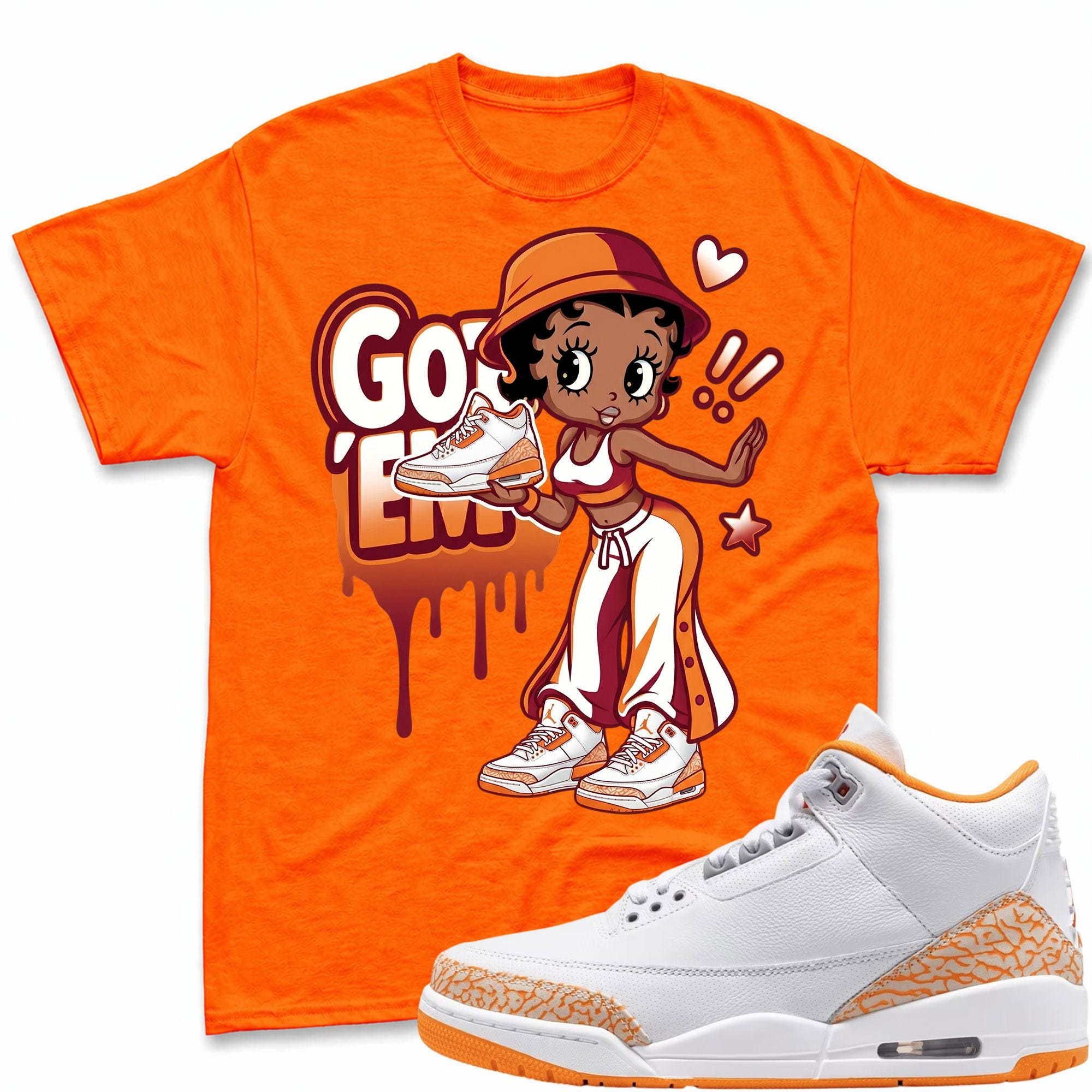 GOT'EM! T Shirt To Match Jordan 3 Orange Citru