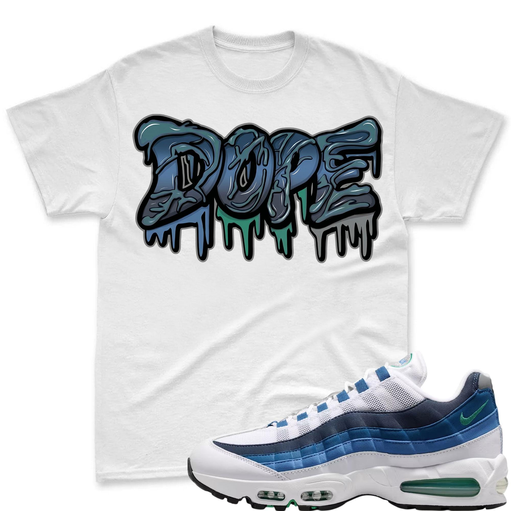 DOPE!  T Shirt To Match Air Max 95 Lake Blue and French Blue