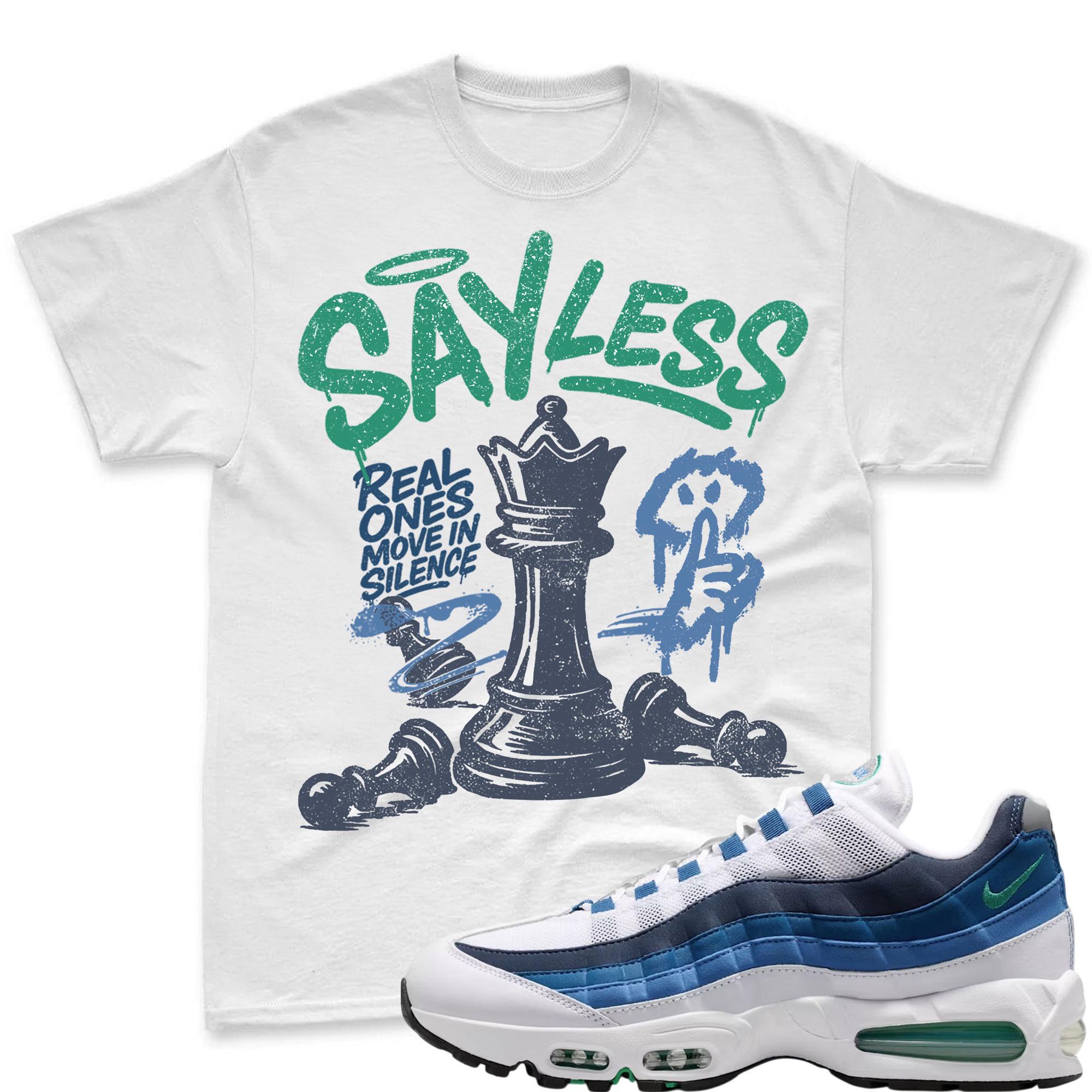 SAYLESS!T Shirt To Match Air Max 95 Lake Blue and French Blue