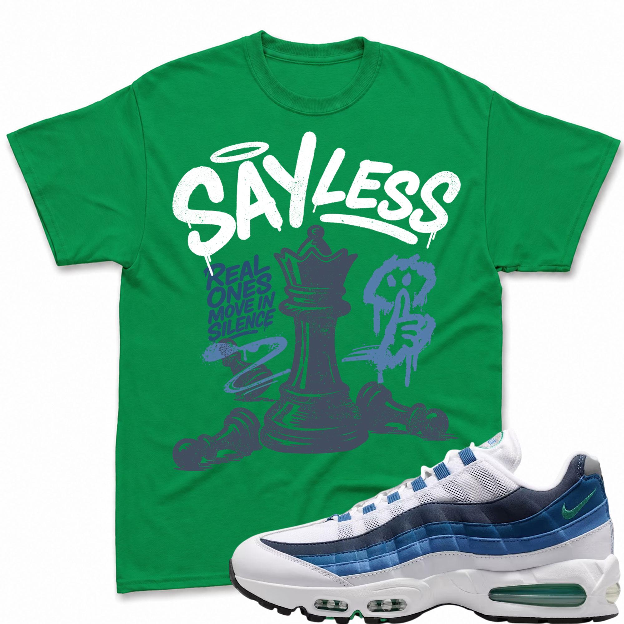 SAYLESS!T Shirt To Match Air Max 95 Lake Blue and French Blue